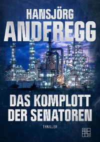 Обложка книги «Das Komplott der Senatoren»