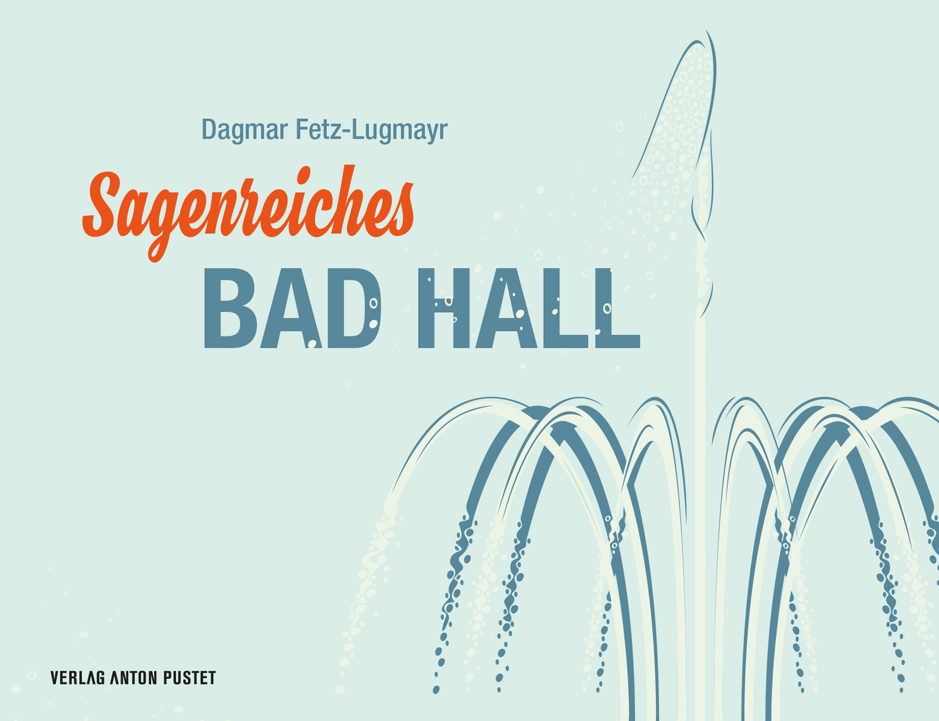 Обложка книги «Sagenreiches Bad Hall»