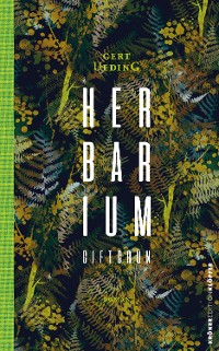 Обложка книги «Herbarium, giftgrün»