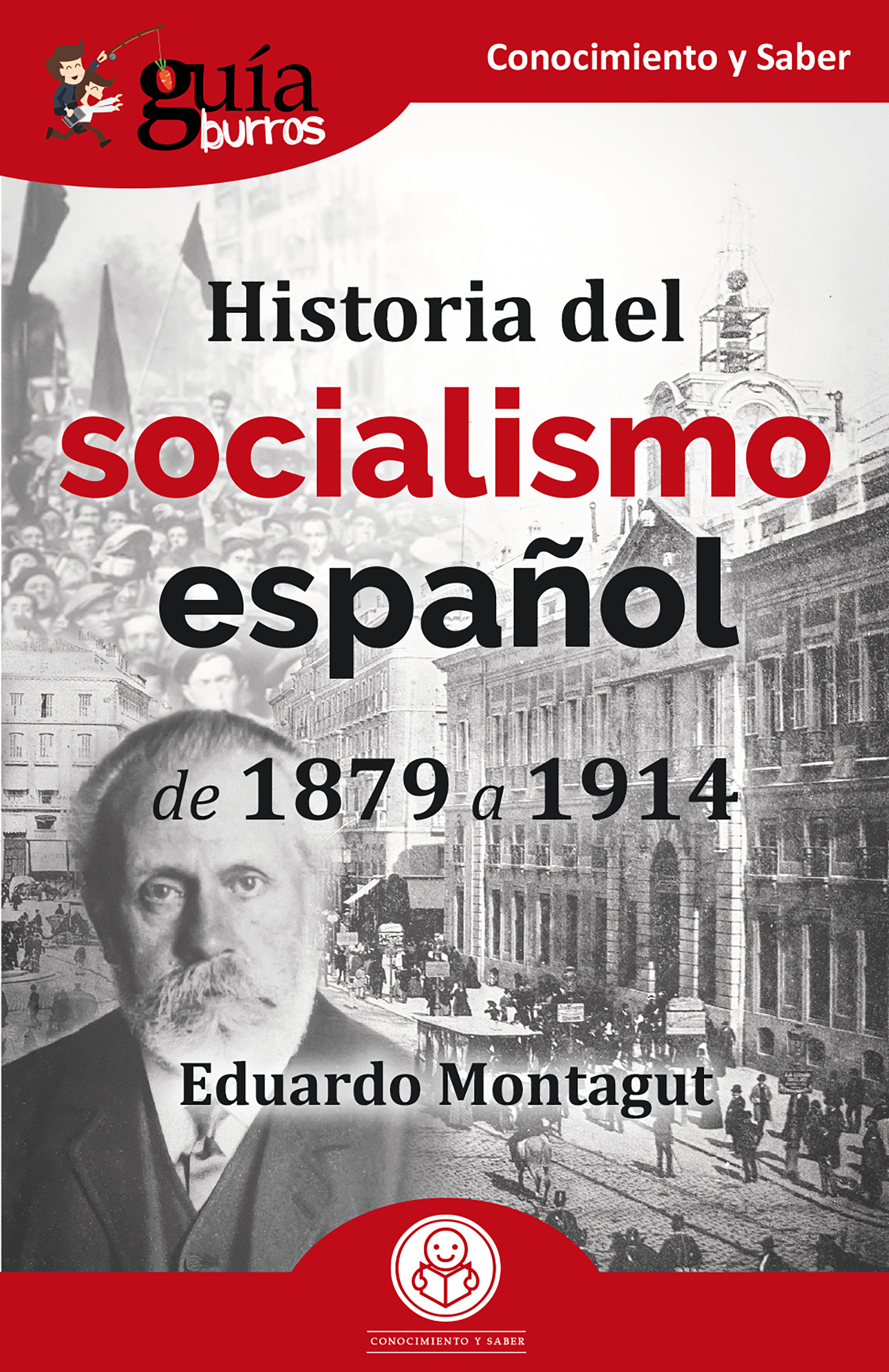 Обложка книги «GuíaBurros: Historia del socialismo español»