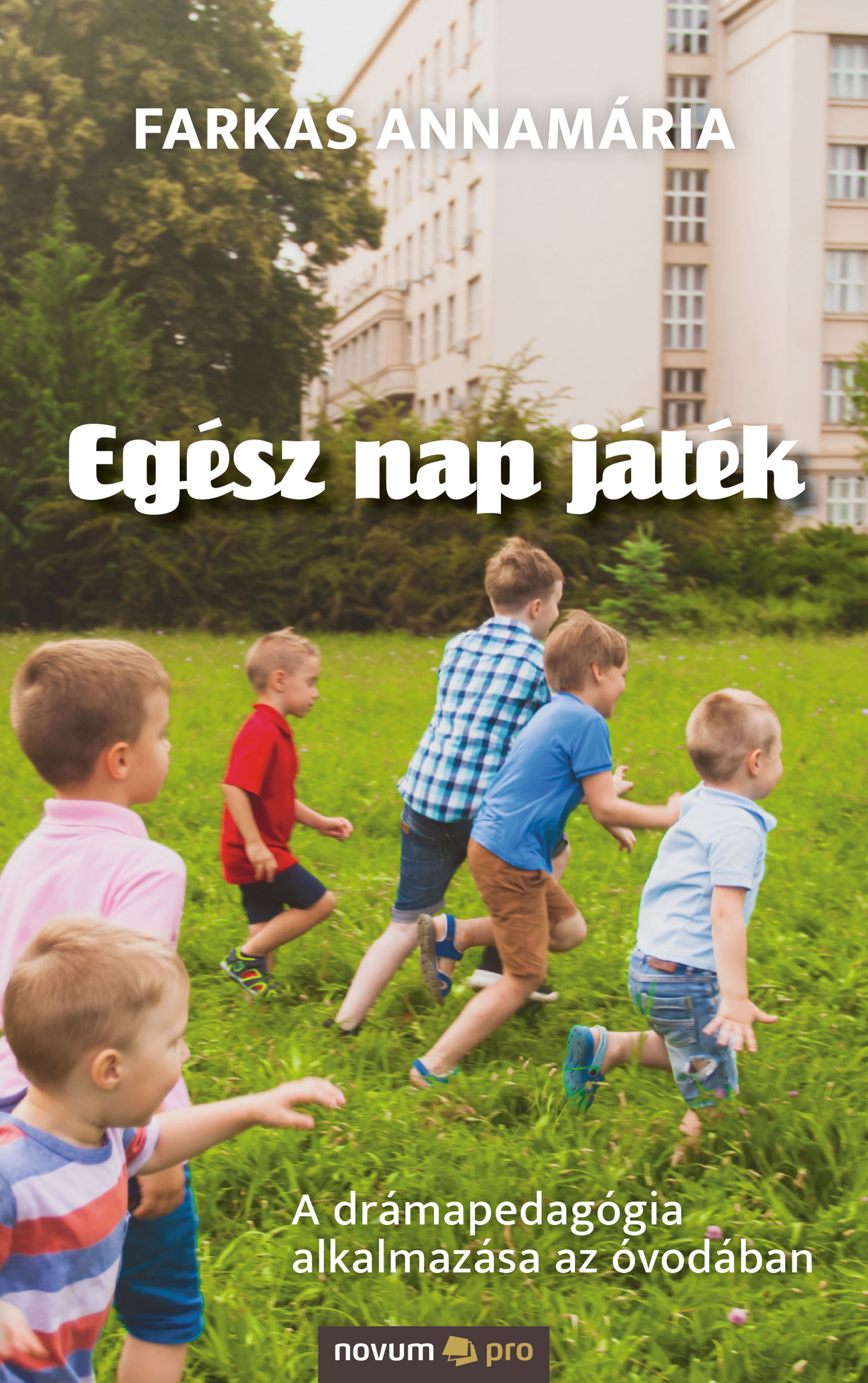 Обложка книги «Egész nap játék»