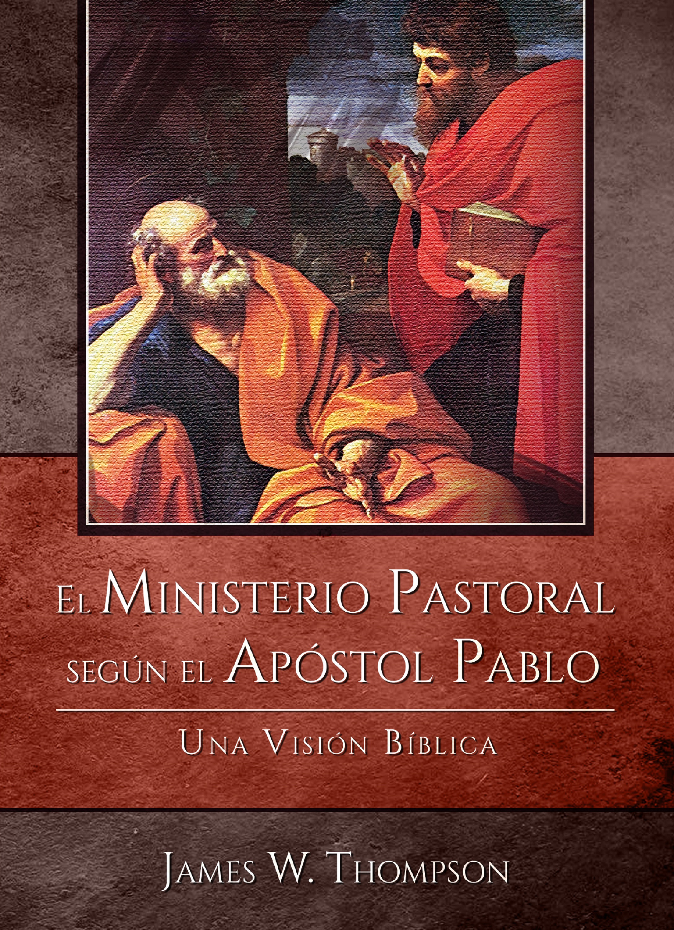 Обложка книги «El Ministerio Pastoral según el Apóstol Pablo»