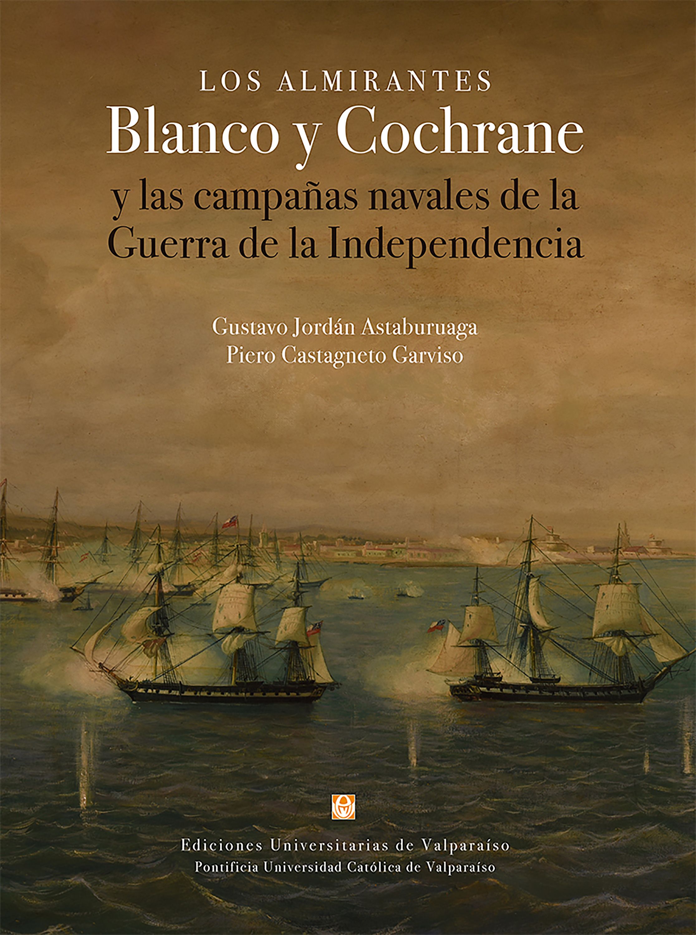 Обложка книги «Los almirantes Blanco y Cochrane»