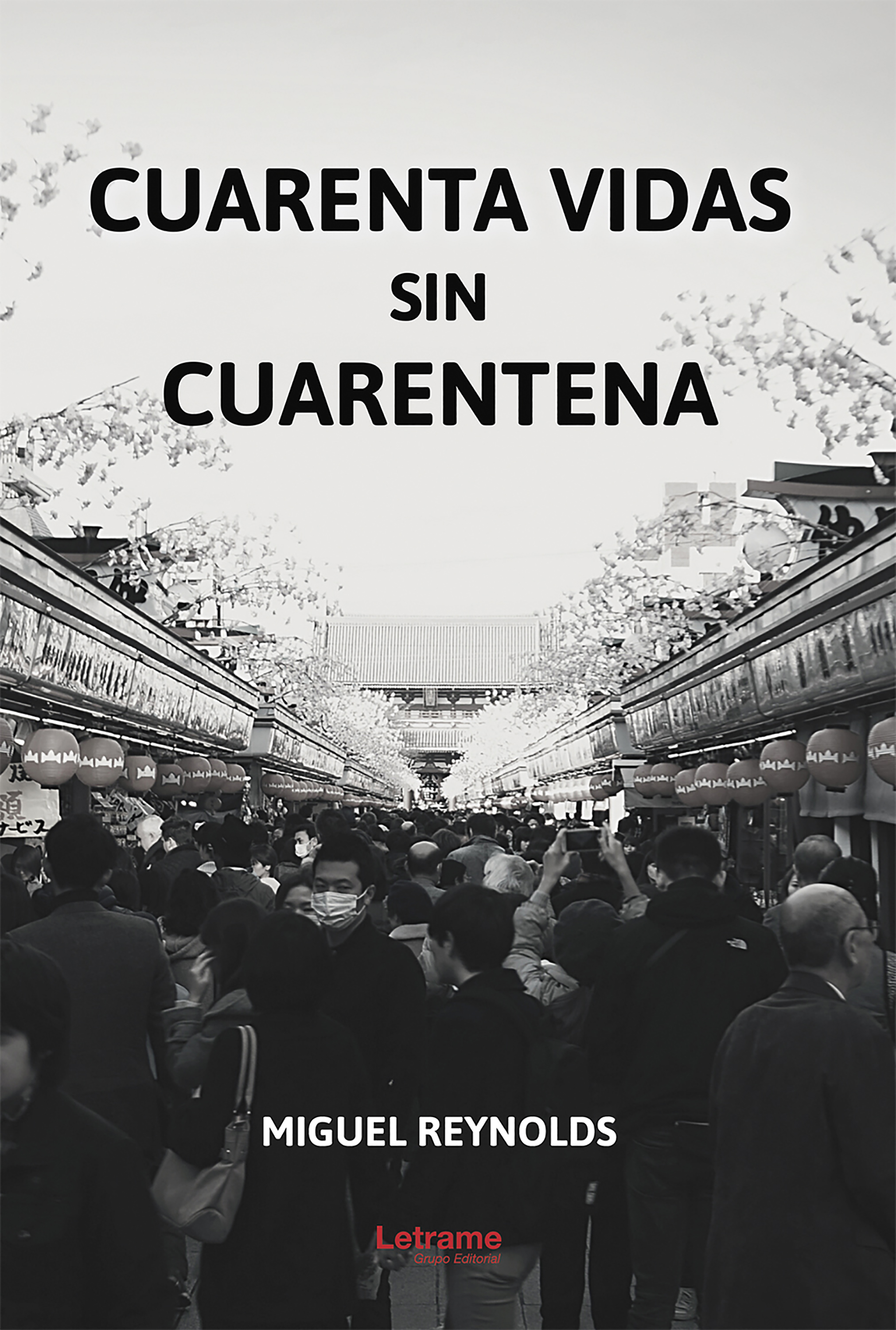 Обложка книги «Cuarenta vidas sin cuarentena»