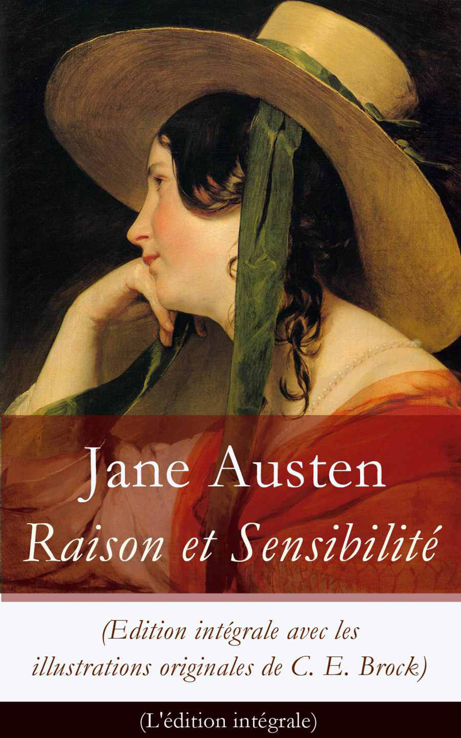 Обложка книги «Raison et Sensibilité (Edition intégrale avec les illustrations originales de C. E. Brock)»