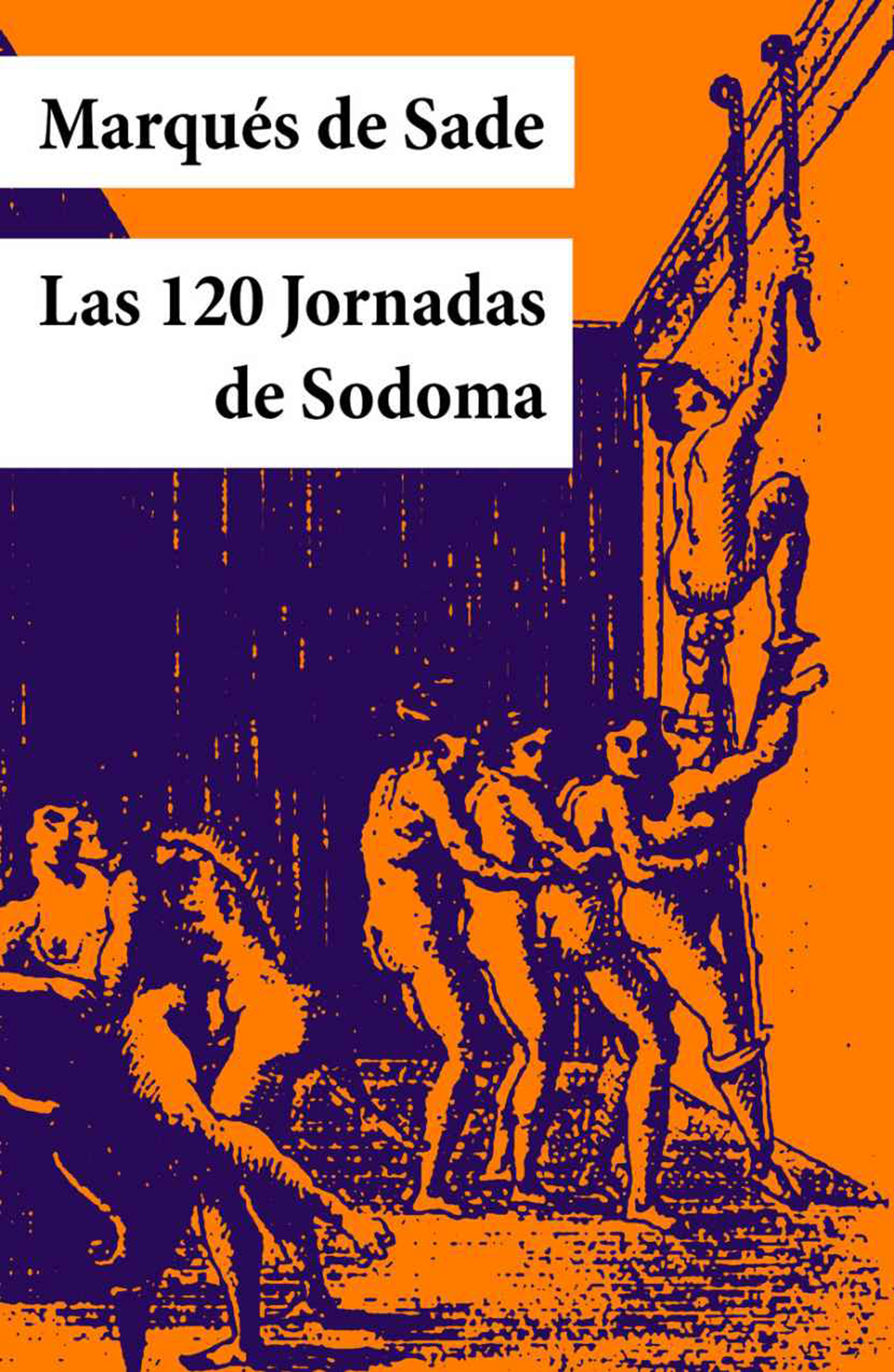Обложка книги «Las 120 Jornadas de Sodoma (texto completo, con índice activo)»
