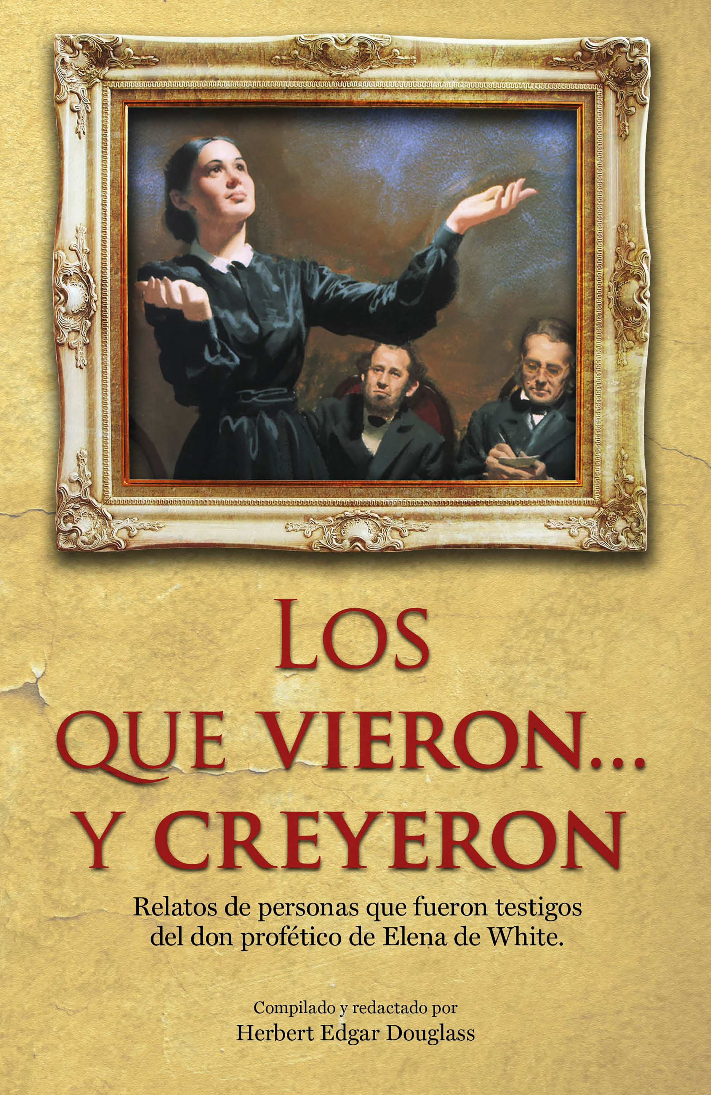Обложка книги «Los que vieron... y creyeron»