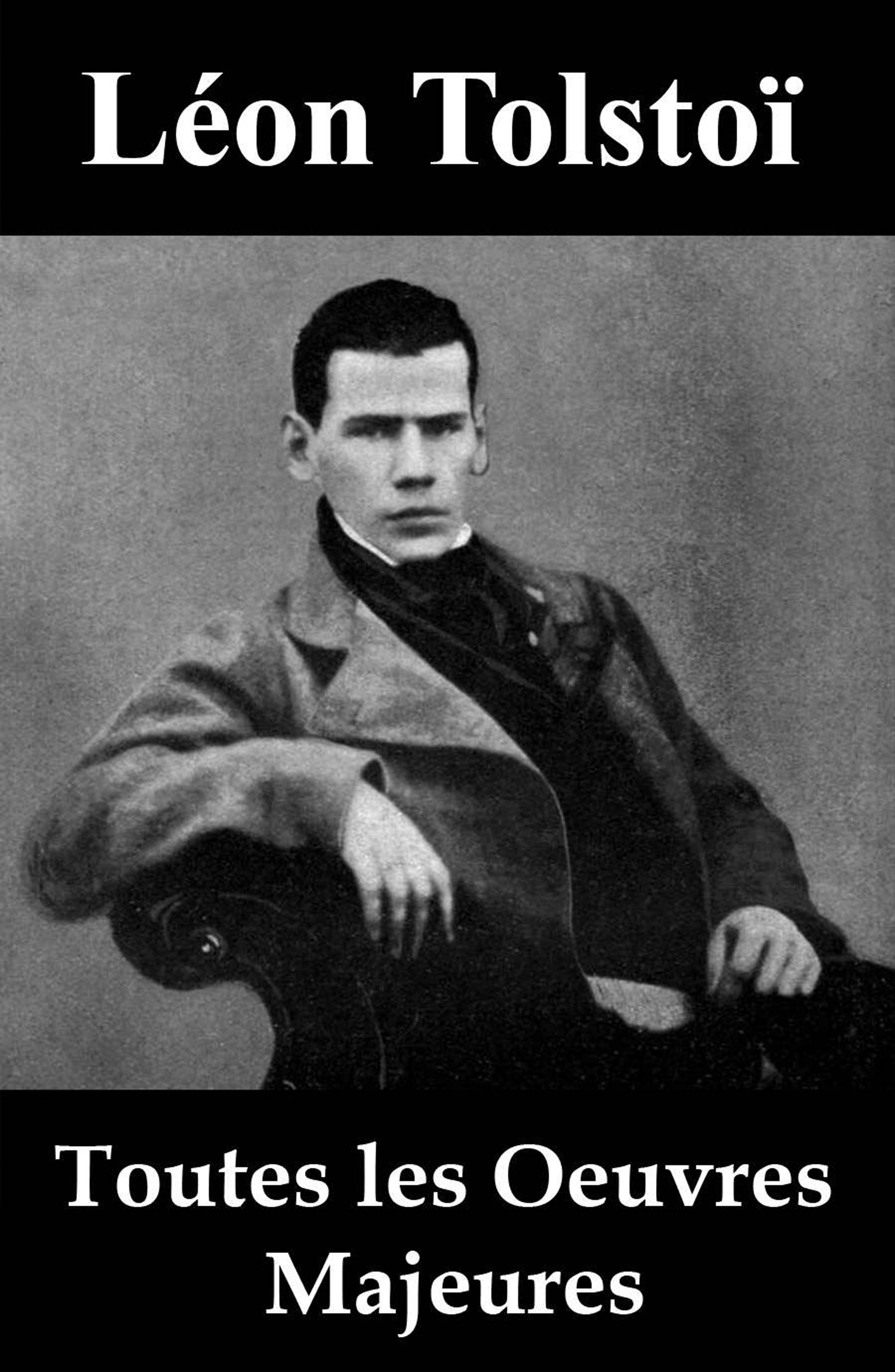 Обложка книги «Toutes les Oeuvres Majeures de Léon Tolstoï»