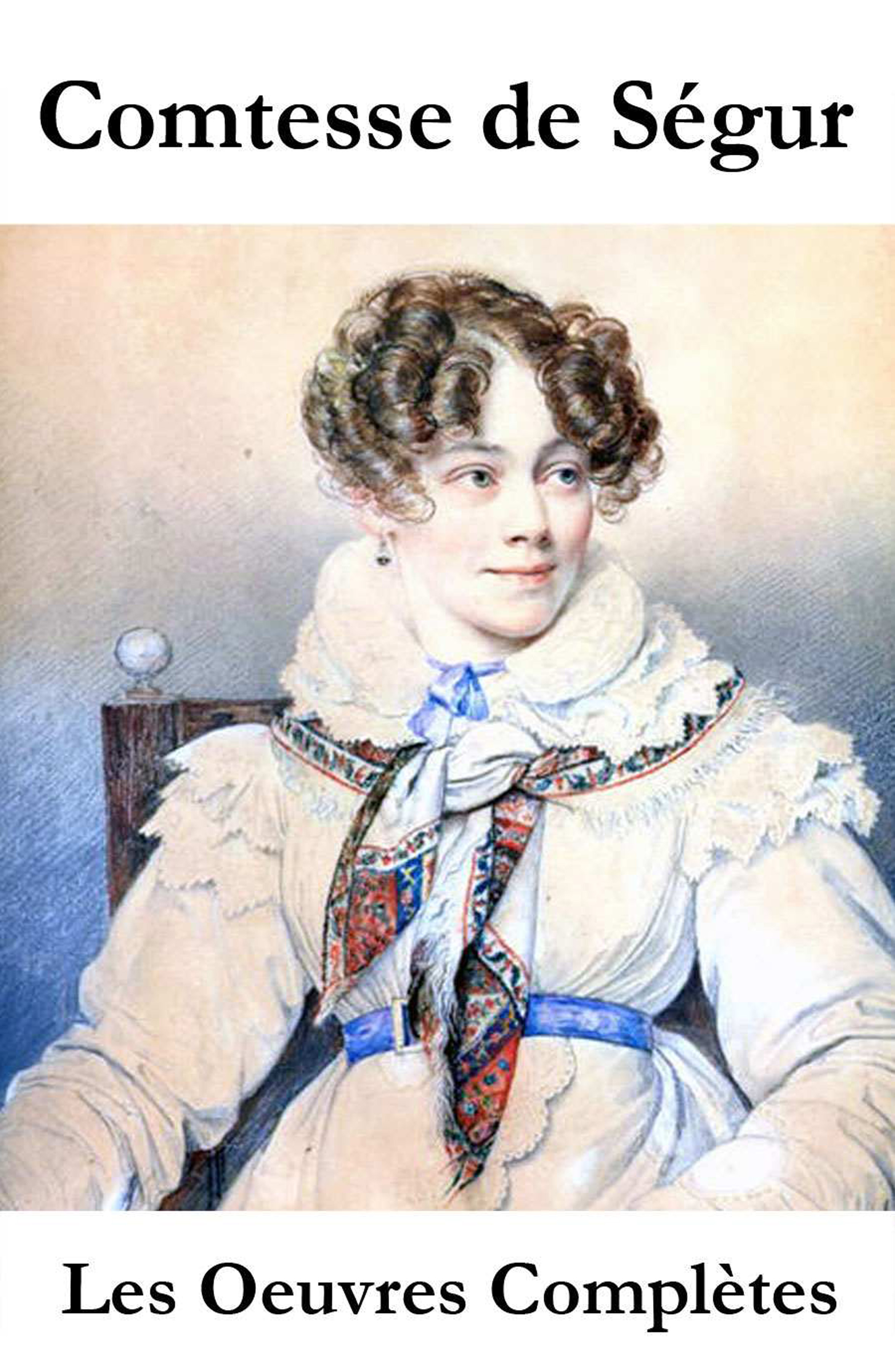 Обложка книги «Les Oeuvres Complètes de la Comtesse de Ségur»