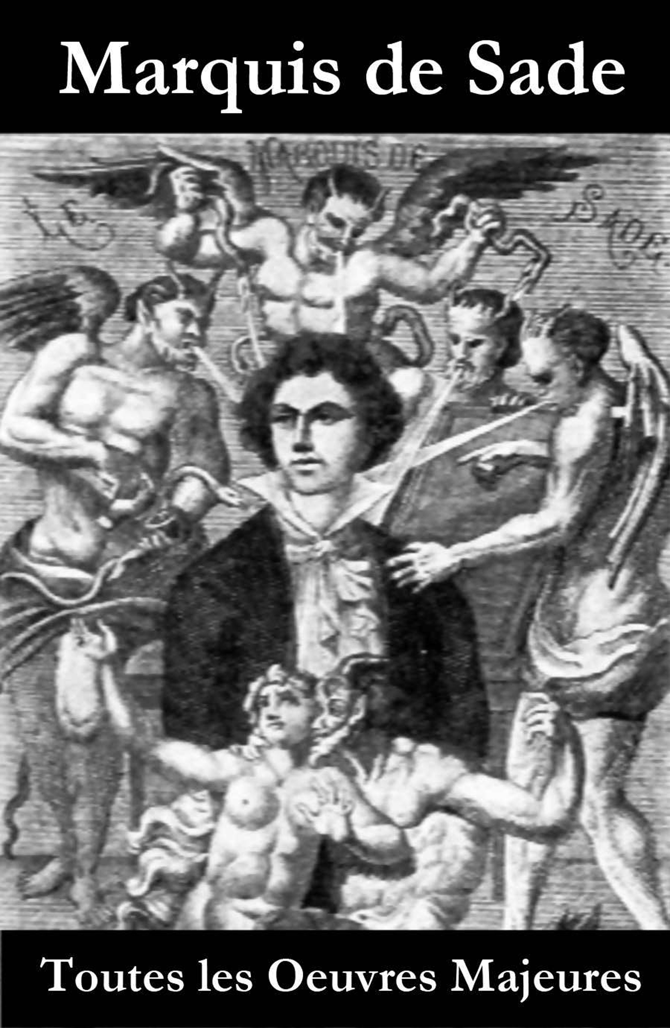 Обложка книги «Toutes les Oeuvres Majeures du Marquis de Sade»
