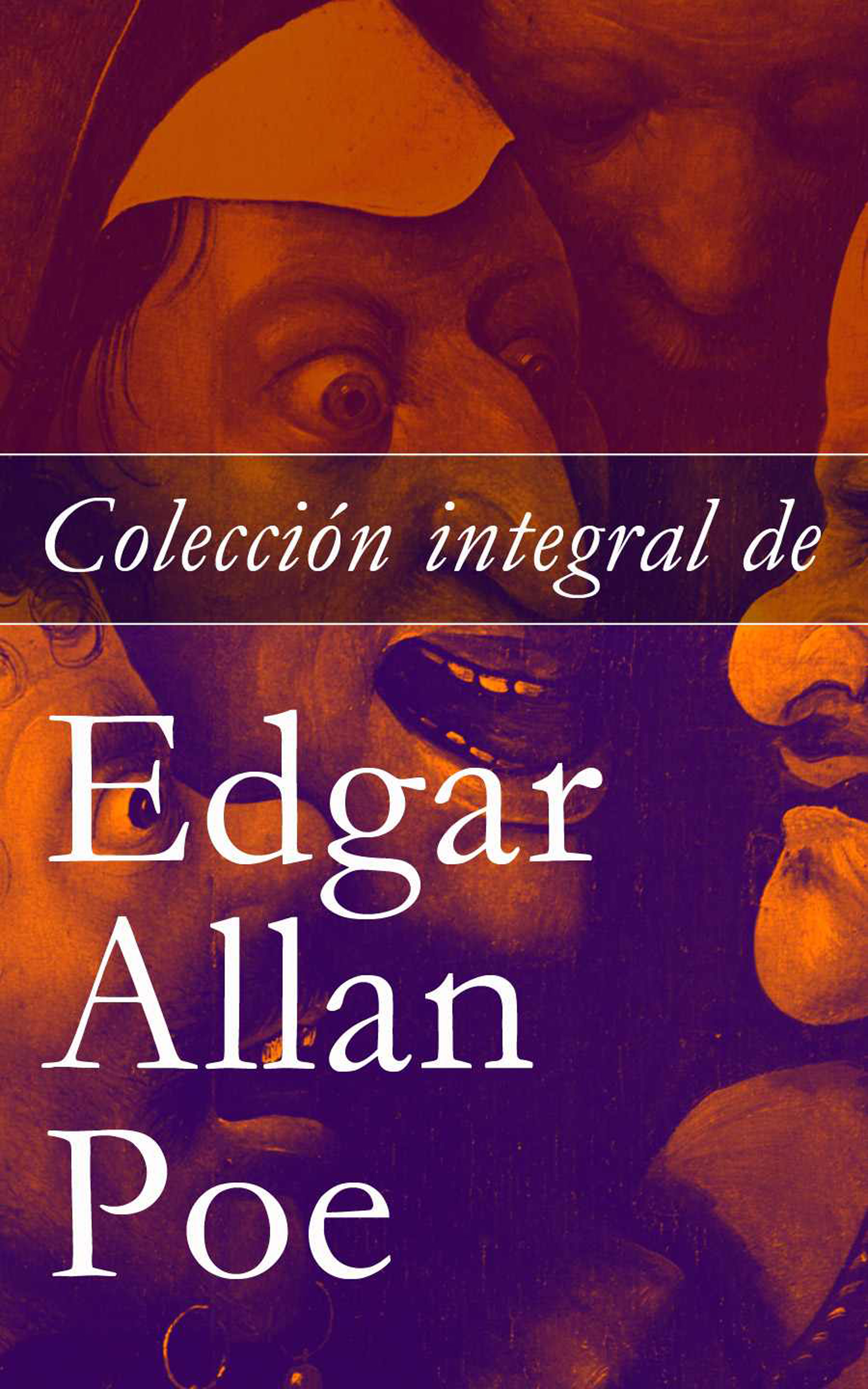 Обложка книги «Colección integral de Edgar Allan Poe: Cuentos y Poemas»