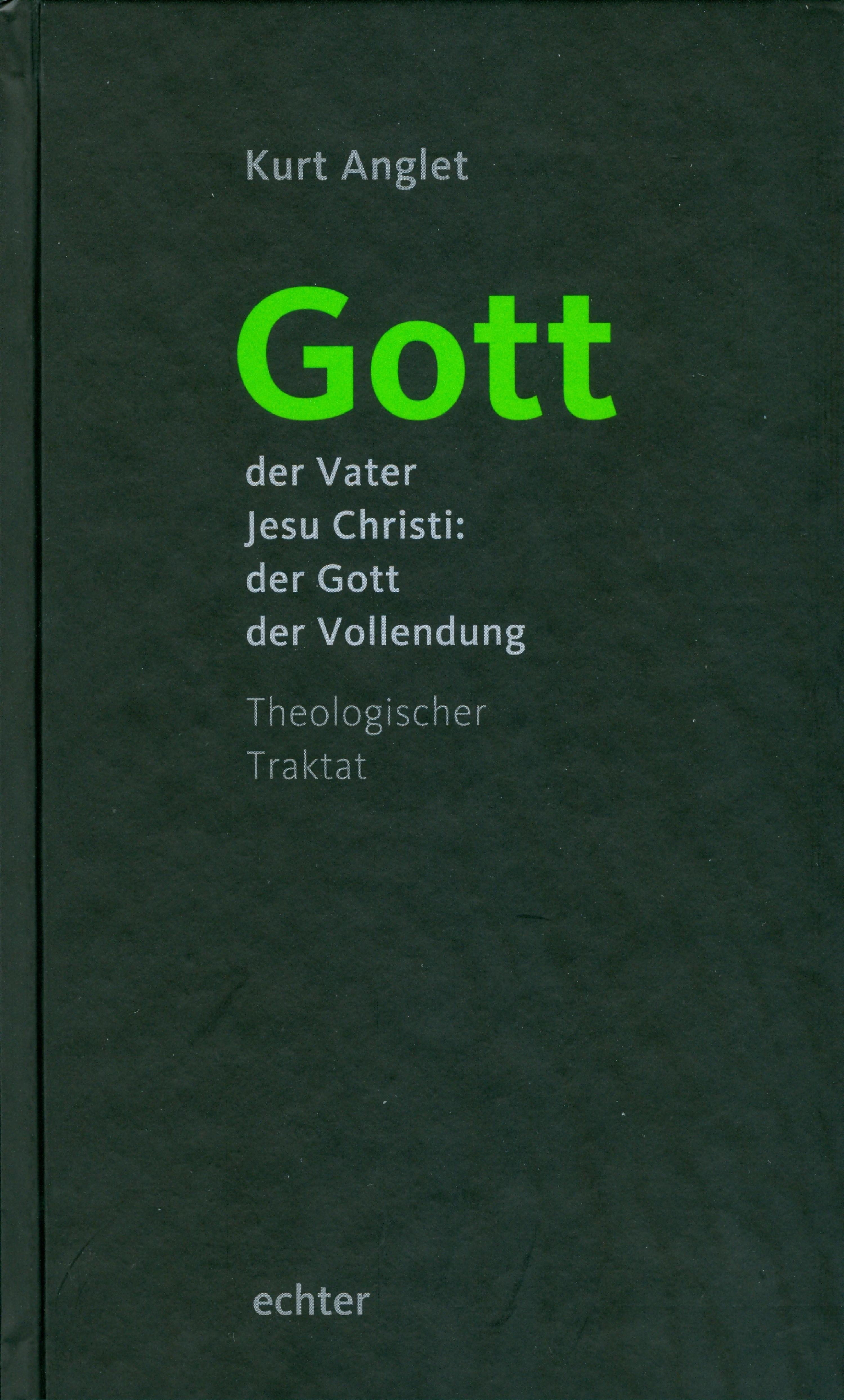 Обложка книги «Gott - der Vater Jesu Christi: der Gott der Vollendung»
