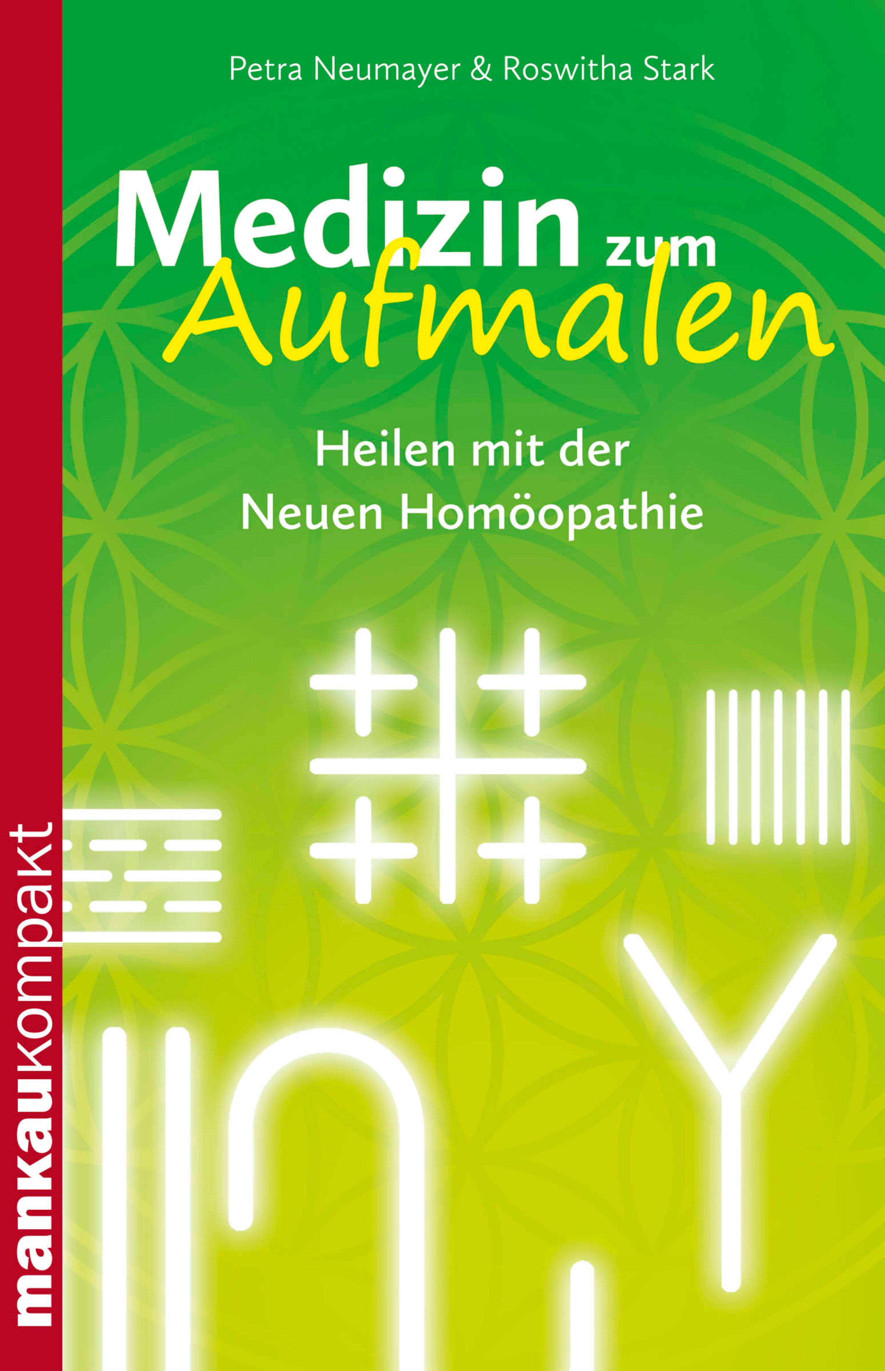 Обложка книги «Medizin zum Aufmalen. Heilen mit der Neuen Homöopathie»