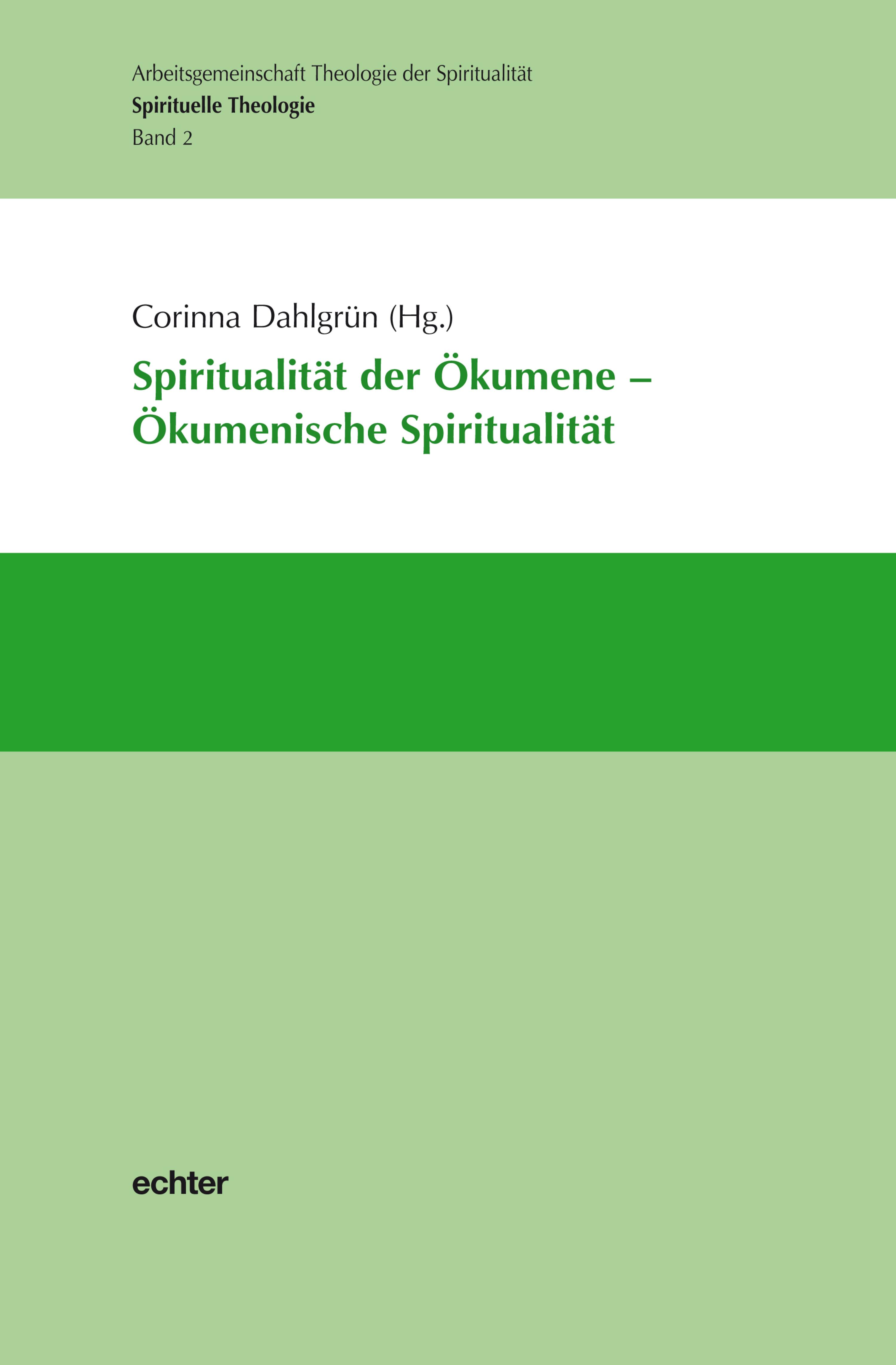Обложка книги «Spiritualität der Ökumene - Ökumenische Spiritualität»
