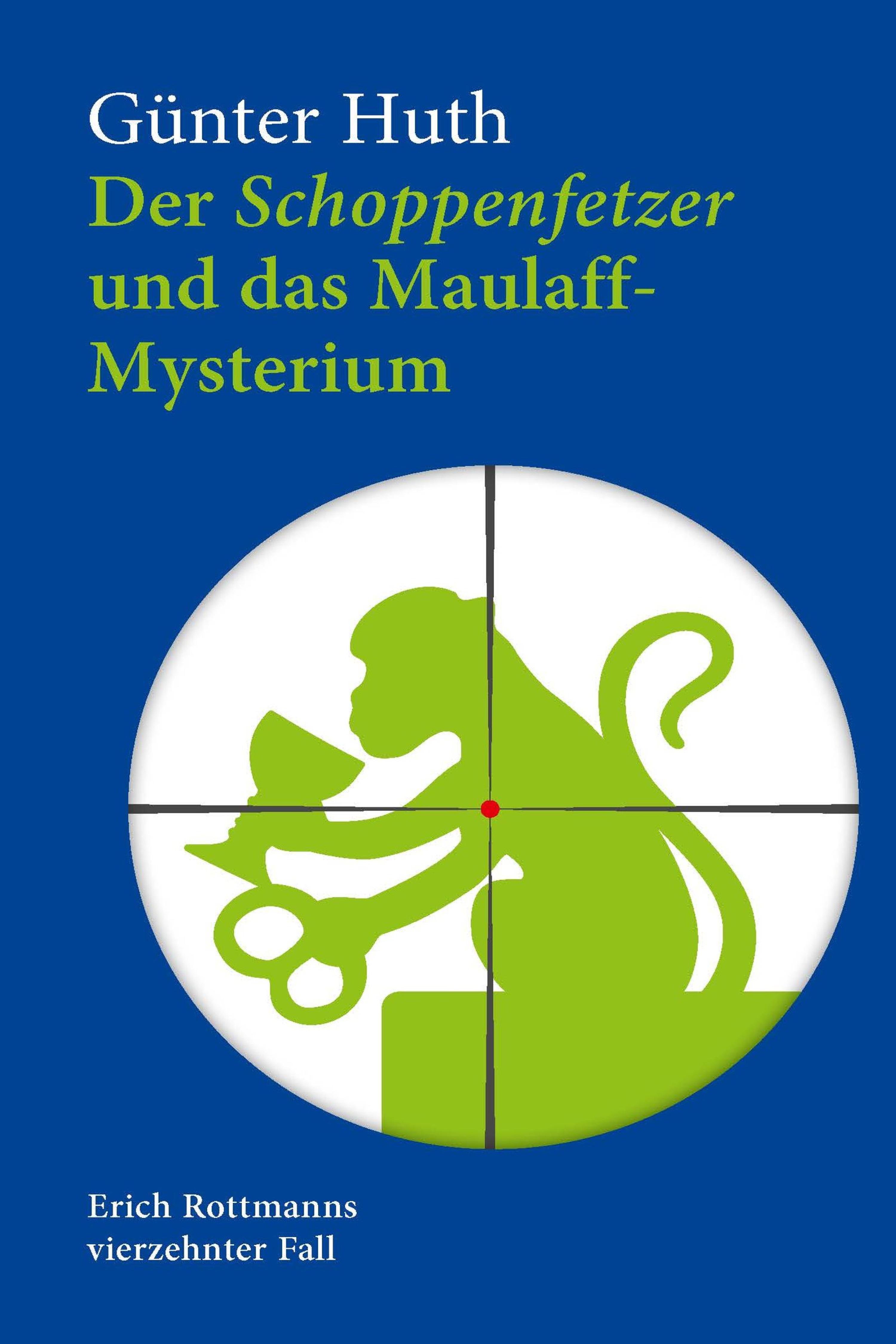 Обложка книги «Der Schoppenfetzer und das Maulaff-Mysterium»