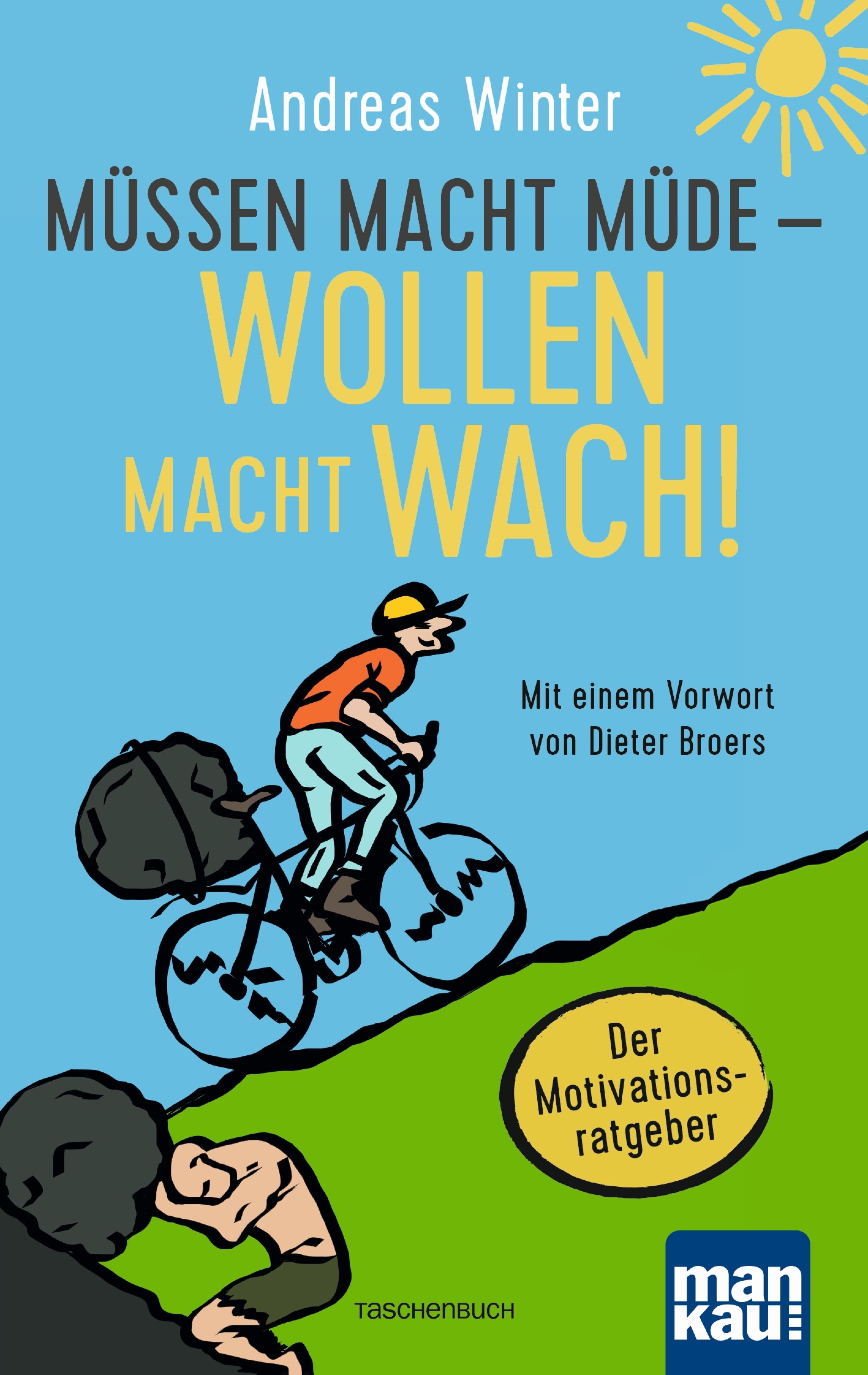 Обложка книги «Müssen macht müde - Wollen macht wach!»