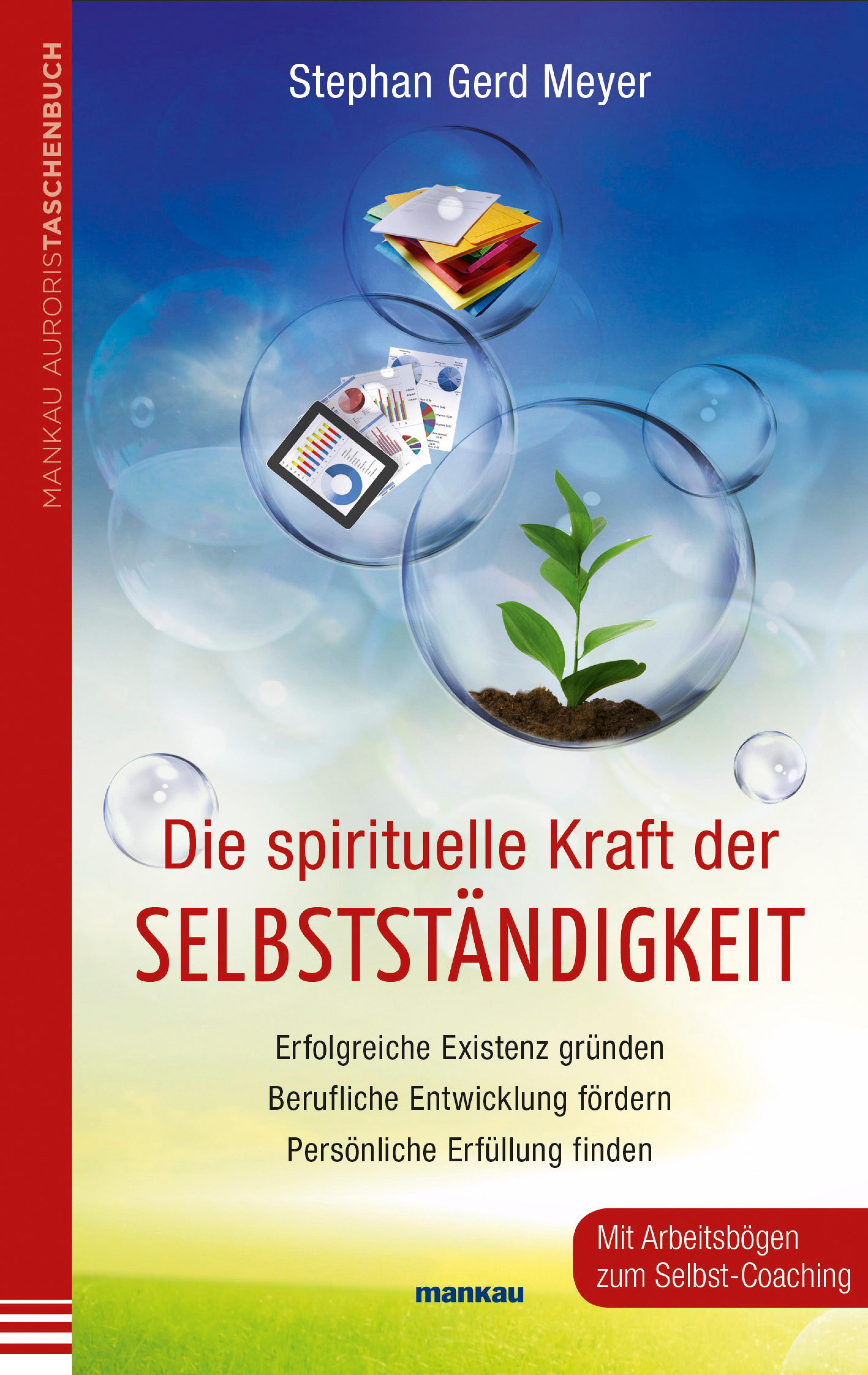 Обложка книги «Die spirituelle Kraft der Selbstständigkeit»