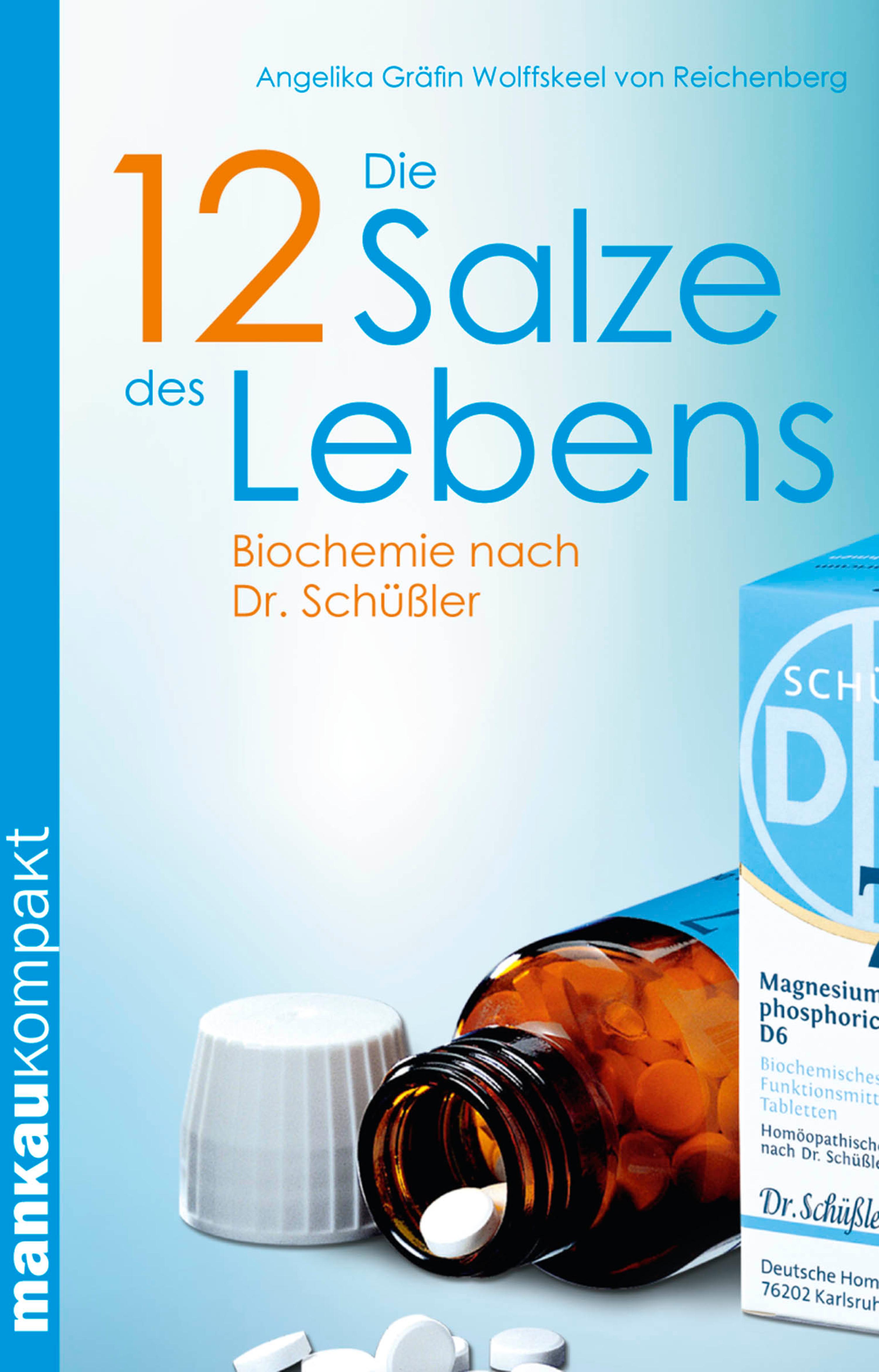 Обложка книги «Die 12 Salze des Lebens. Biochemie nach Dr. Schüßler»