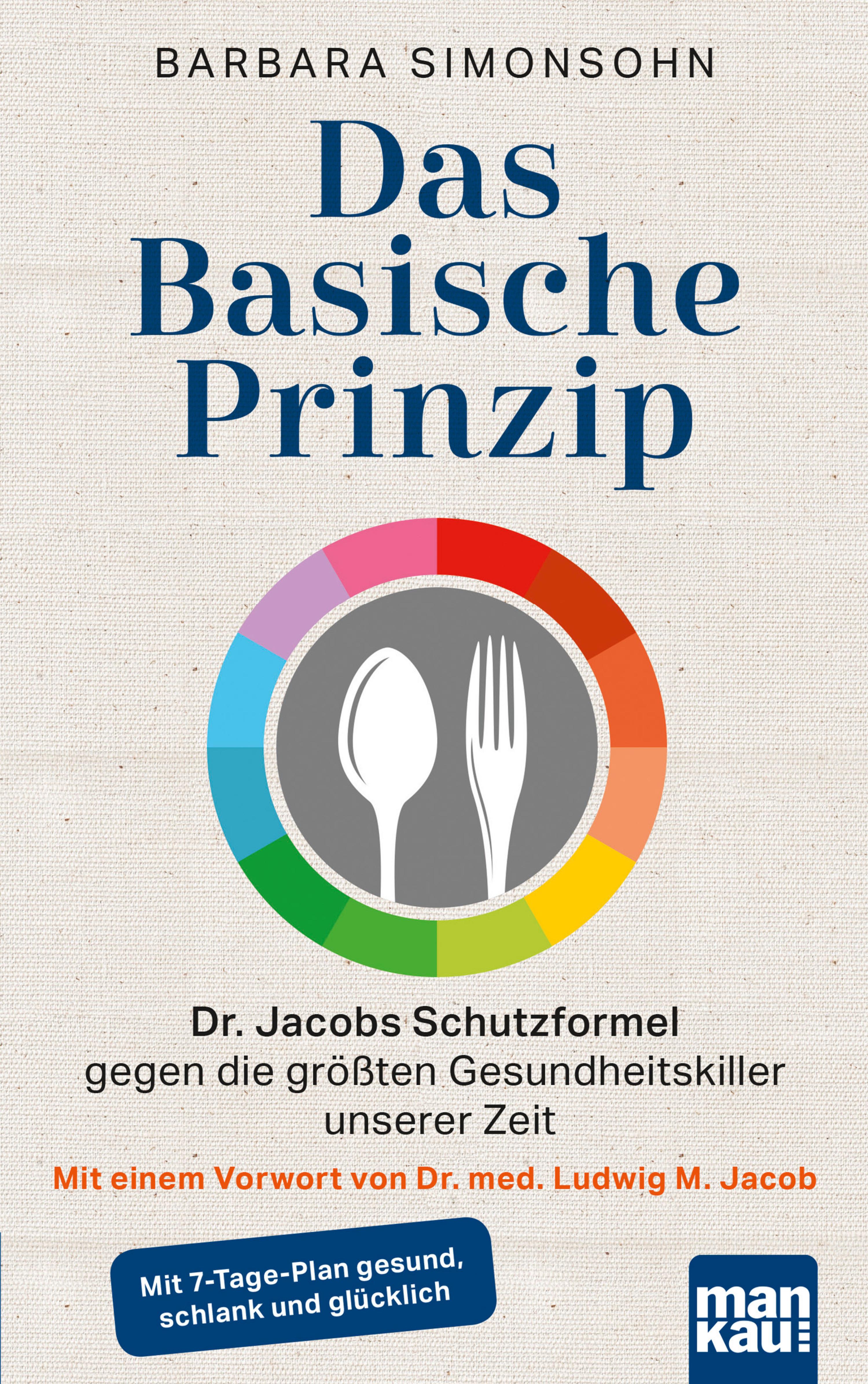 Обложка книги «Das Basische Prinzip. Dr. Jacobs Schutzformel gegen die größten Gesundheitskiller unserer Zeit»