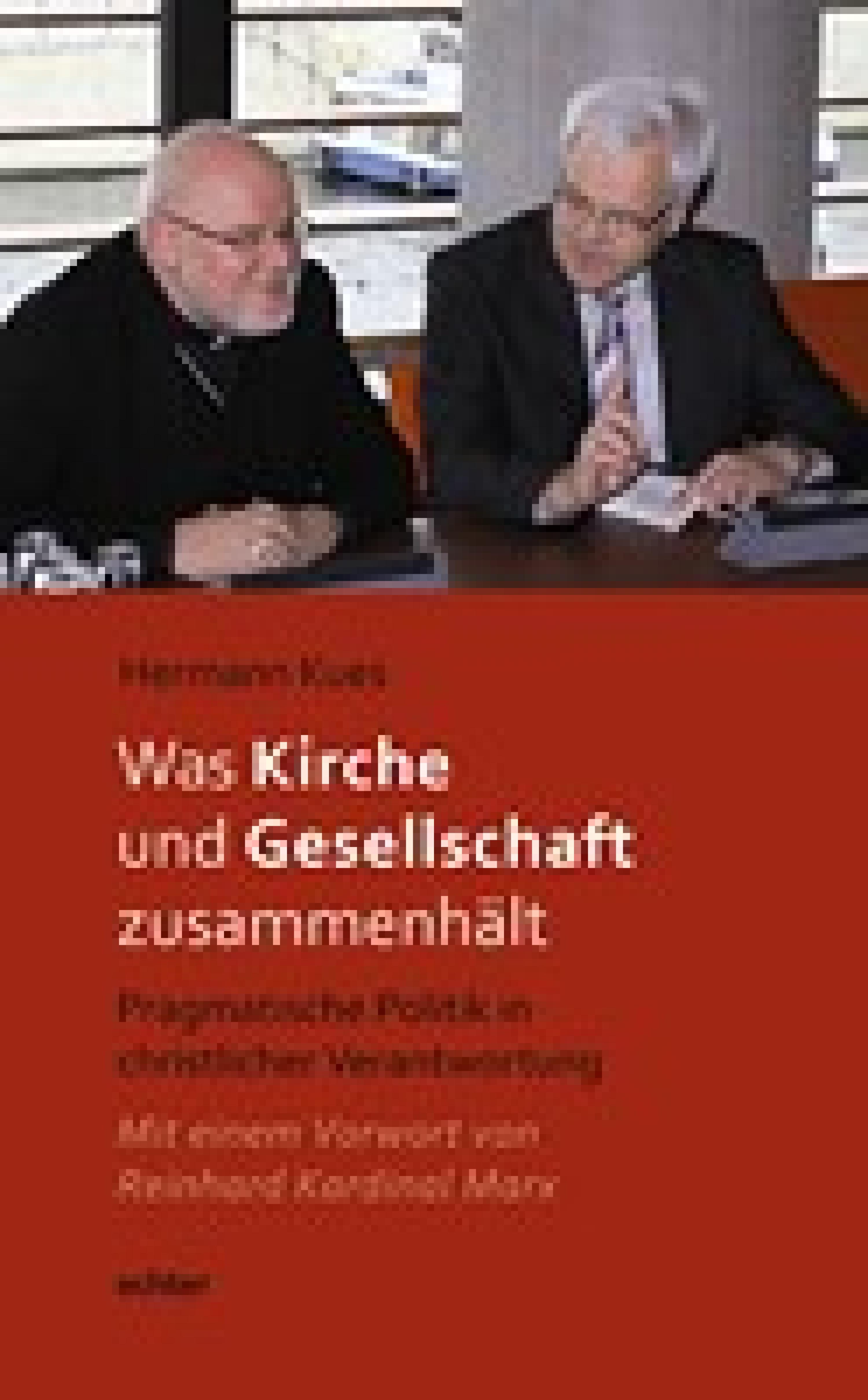 Обложка книги «Was Kirche und Gesellschaft zusammenhält»