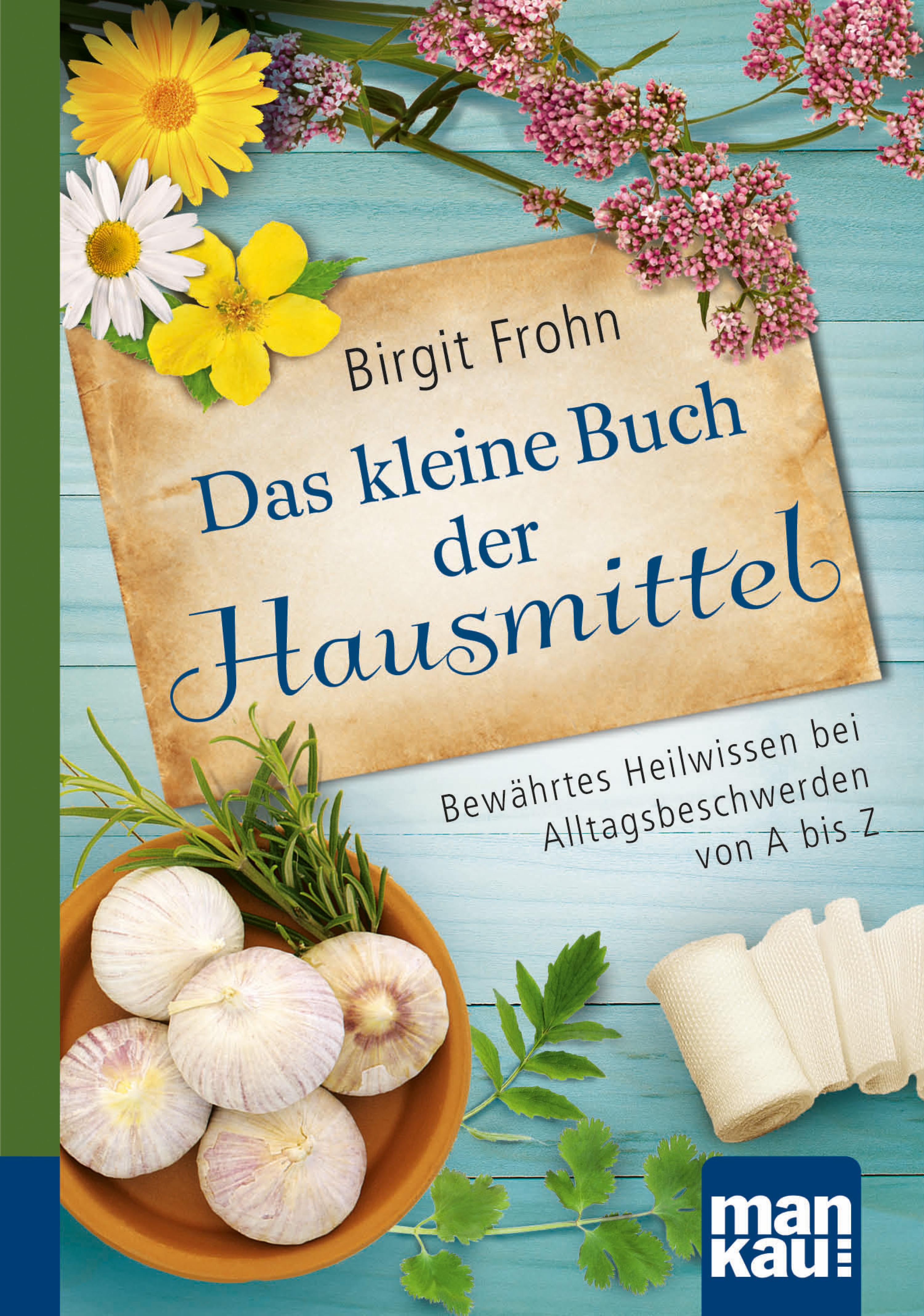 Обложка книги «Das kleine Buch der Hausmittel. Kompakt-Ratgeber»