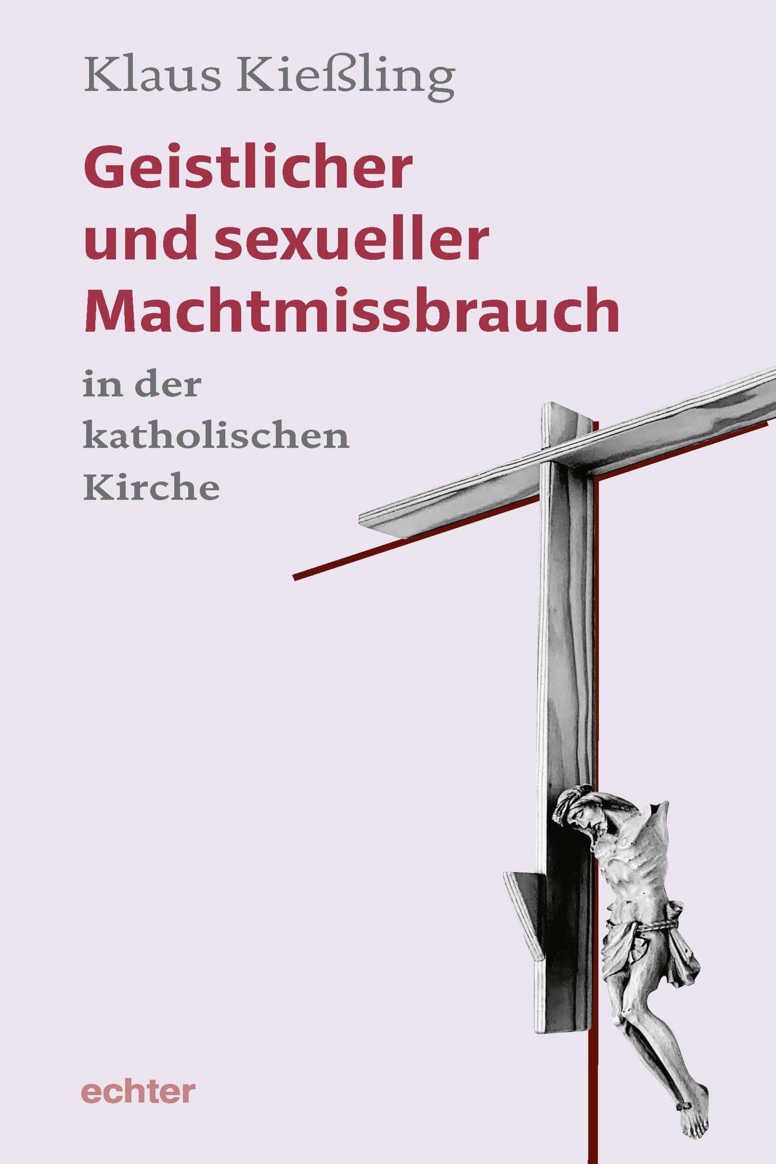 Обложка книги «Geistlicher und sexueller Machtmissbrauch in der katholischen Kirche»