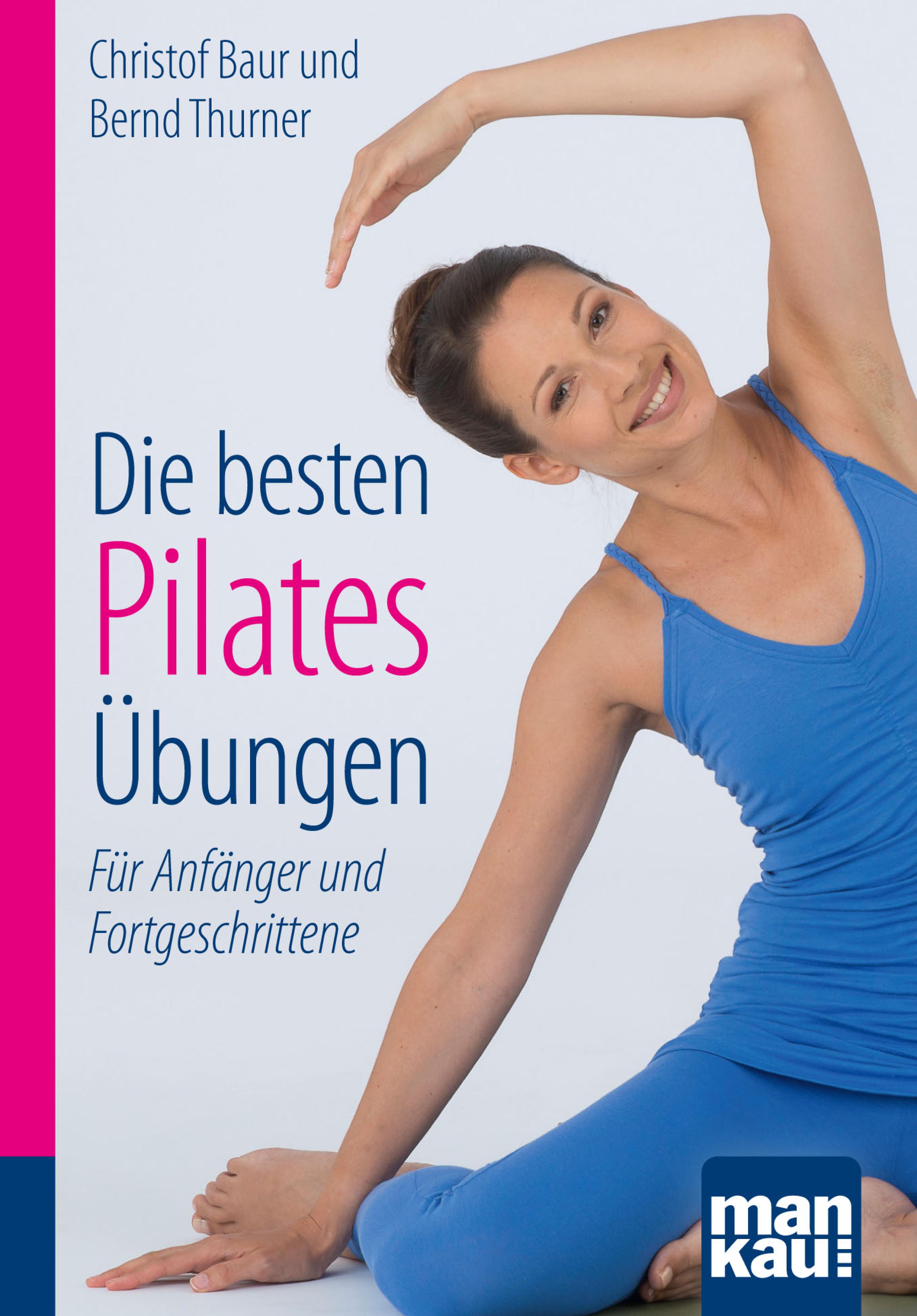 Обложка книги «Die besten Pilates-Übungen. Kompakt-Ratgeber»