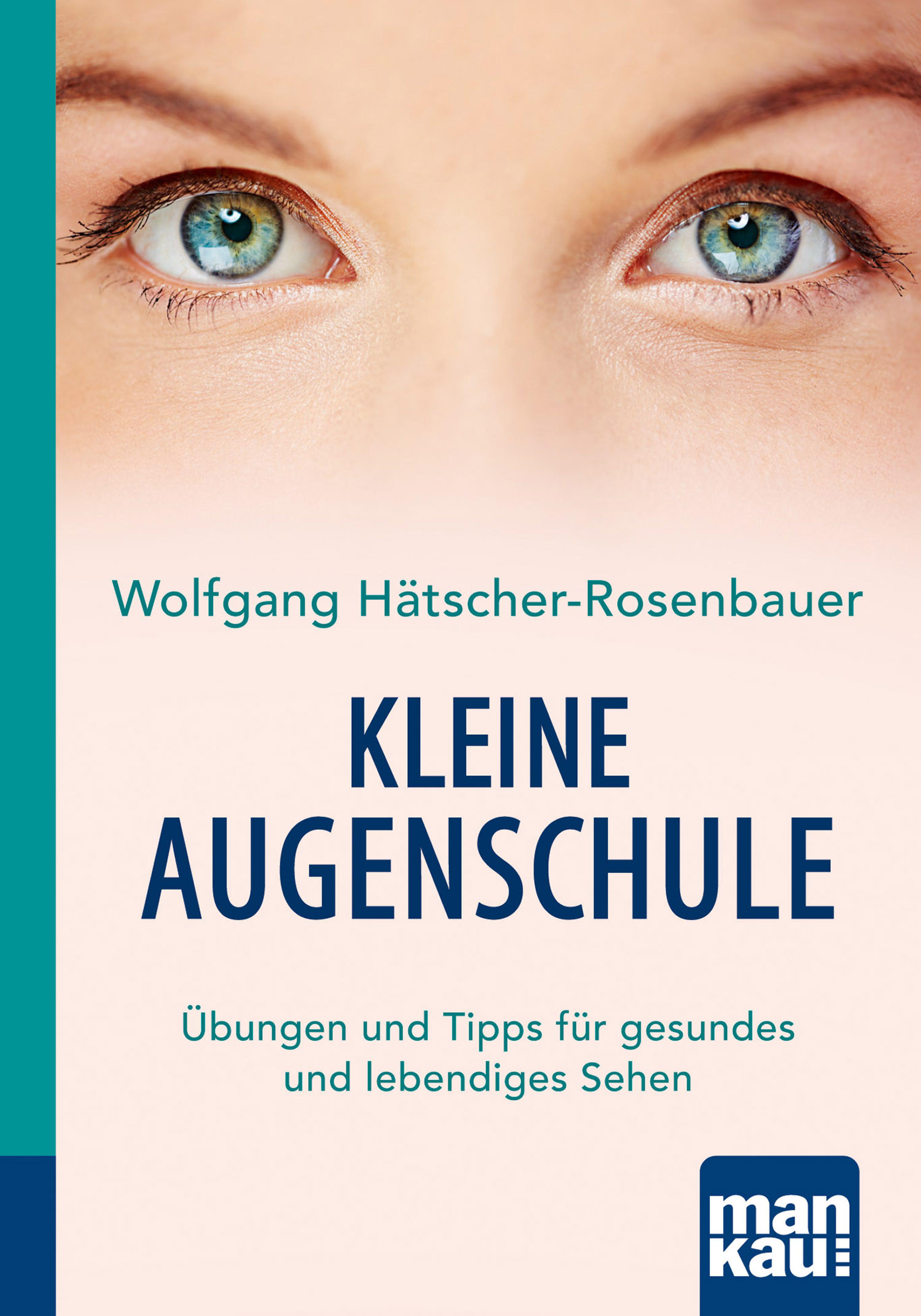 Обложка книги «Kleine Augenschule. Kompakt-Ratgeber»