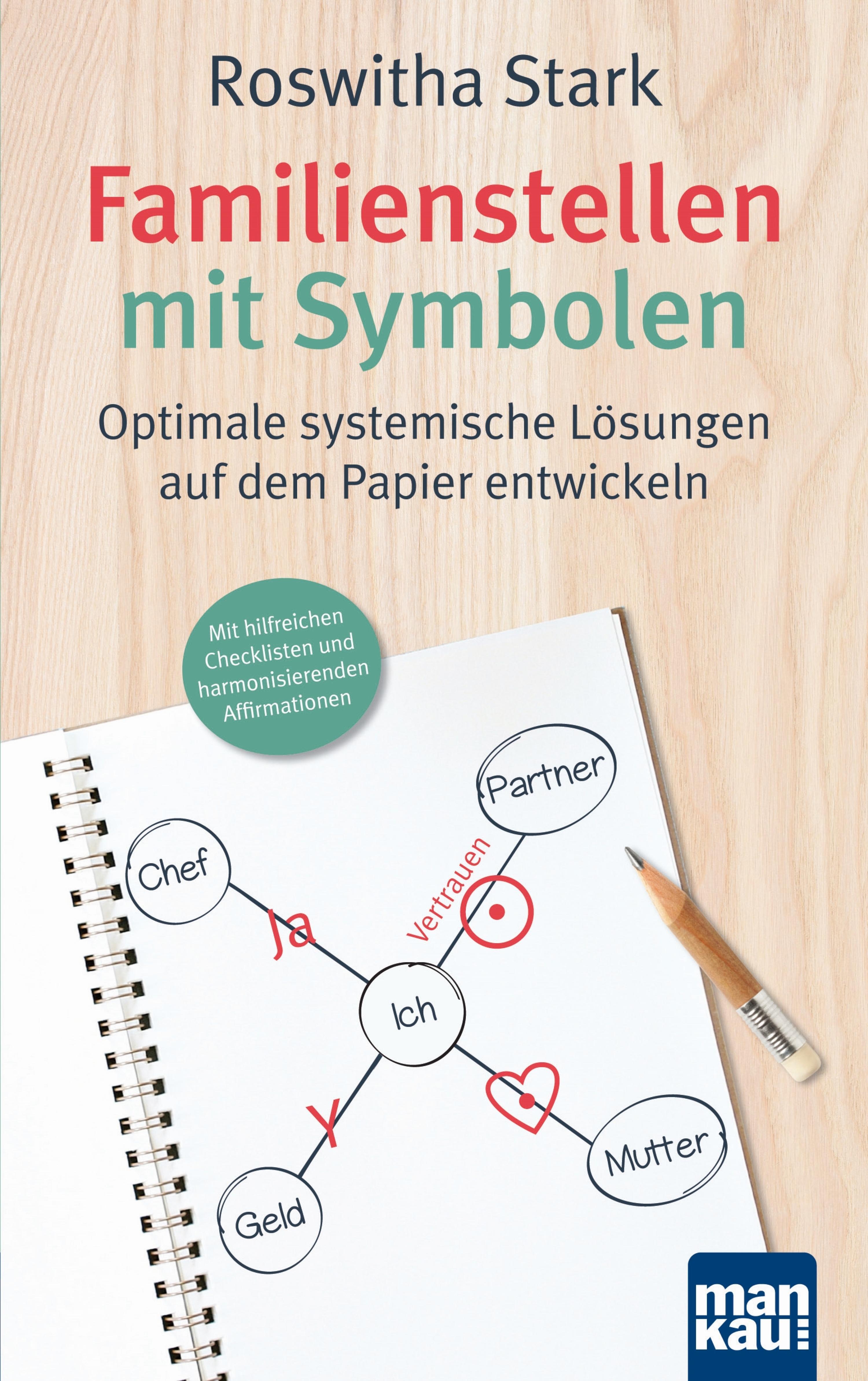 Обложка книги «Familienstellen mit Symbolen. Optimale systemische Lösungen auf dem Papier entwickeln»