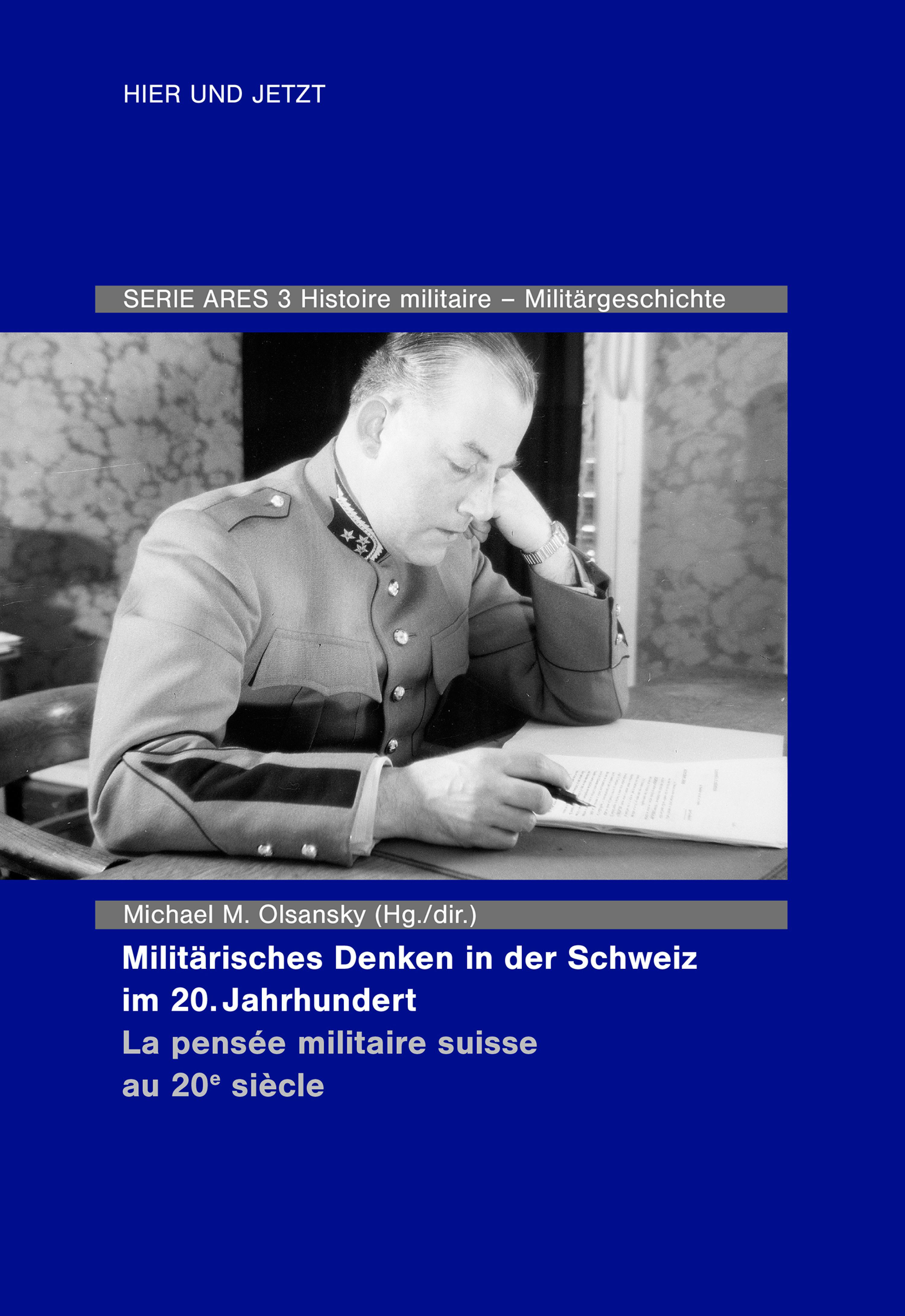 Обложка книги «Militärisches Denken in der Schweiz im 20. Jahrhundert La pensée militaire suisse au 20e siècle»