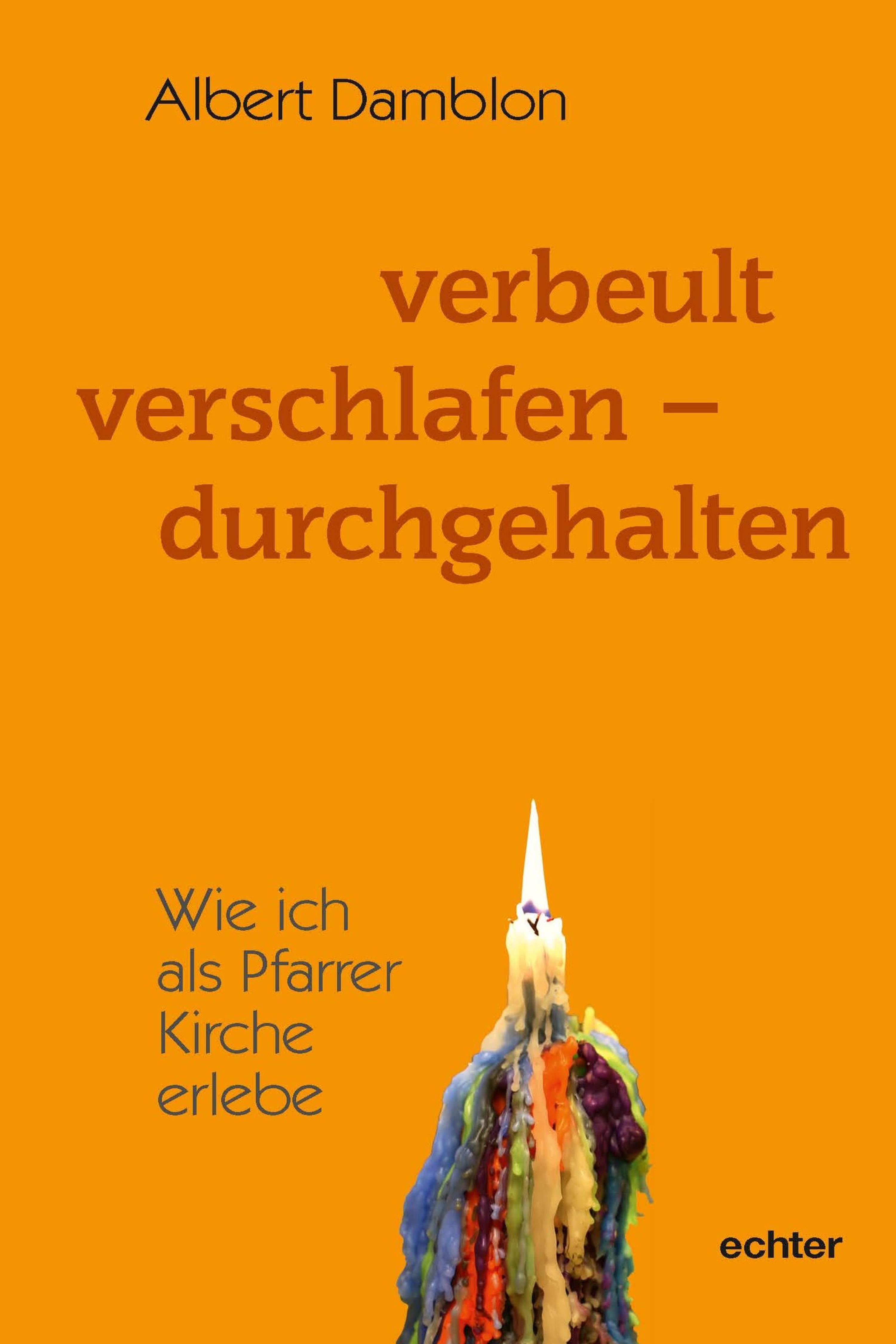 Обложка книги «Verbeult, verschlafen - durchgehalten»