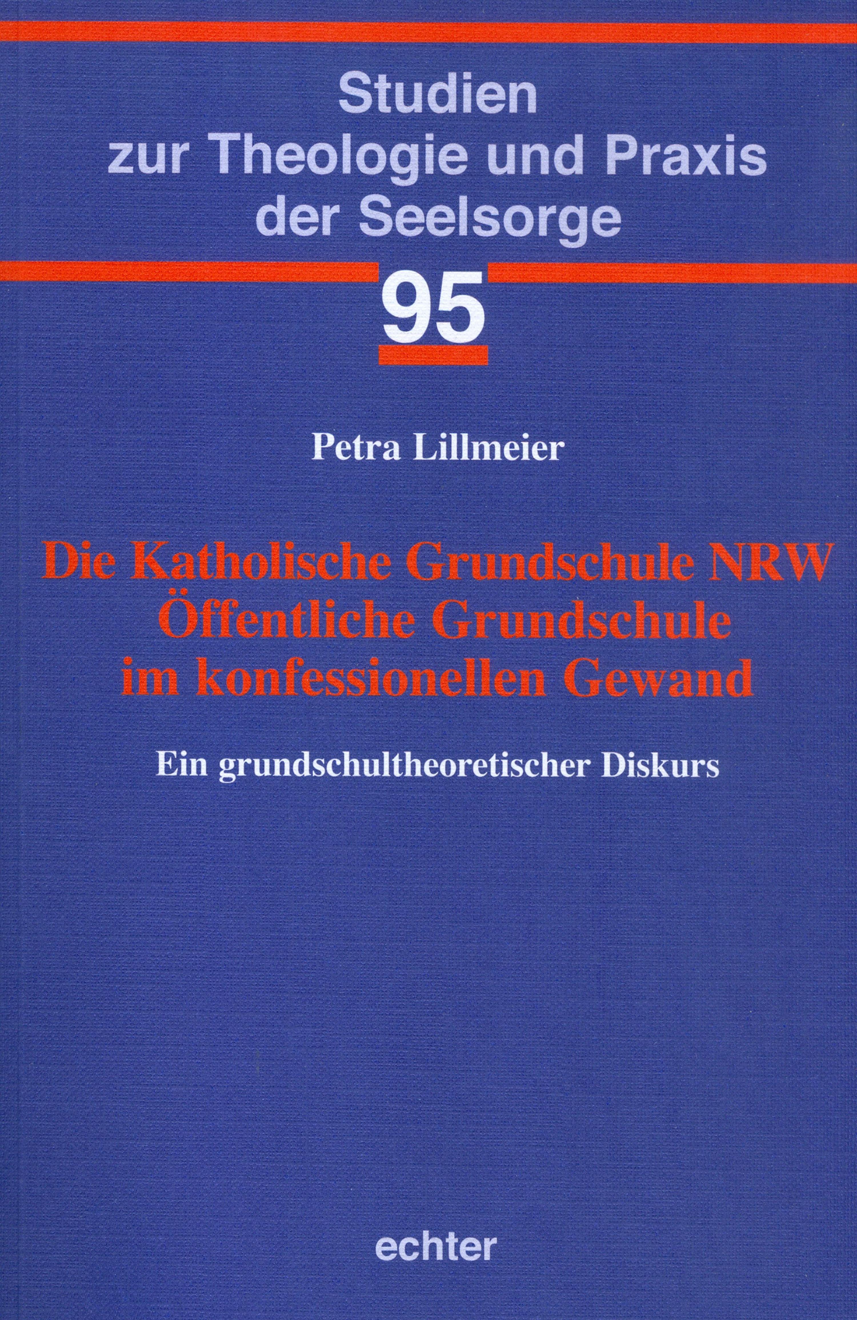 Обложка книги «Die Katholische Grundschule NRW Öffentliche Grundschule im konfessionellen Gewand»