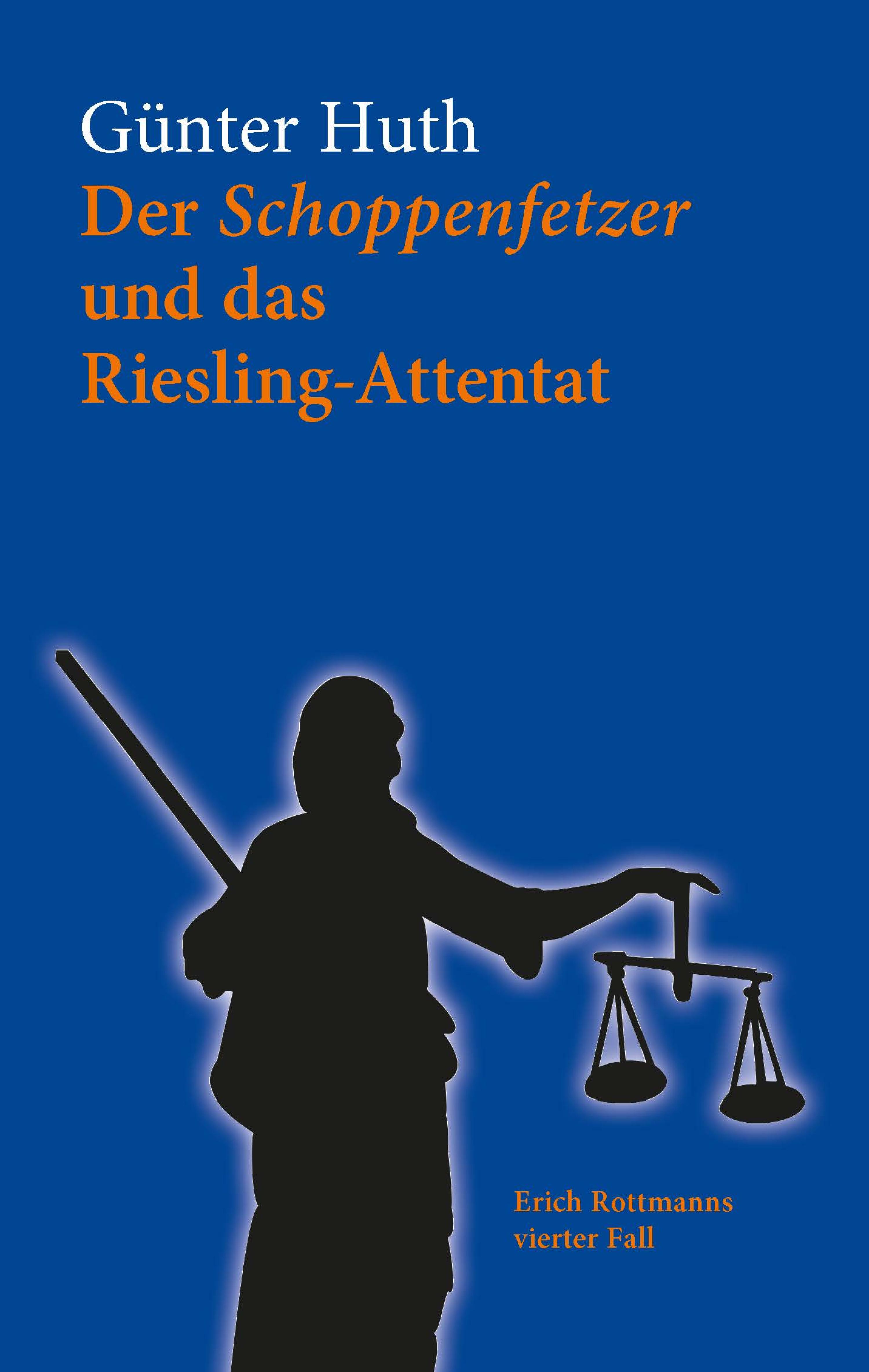 Обложка книги «Der Schoppenfetzer und das Riesling-Attentat»