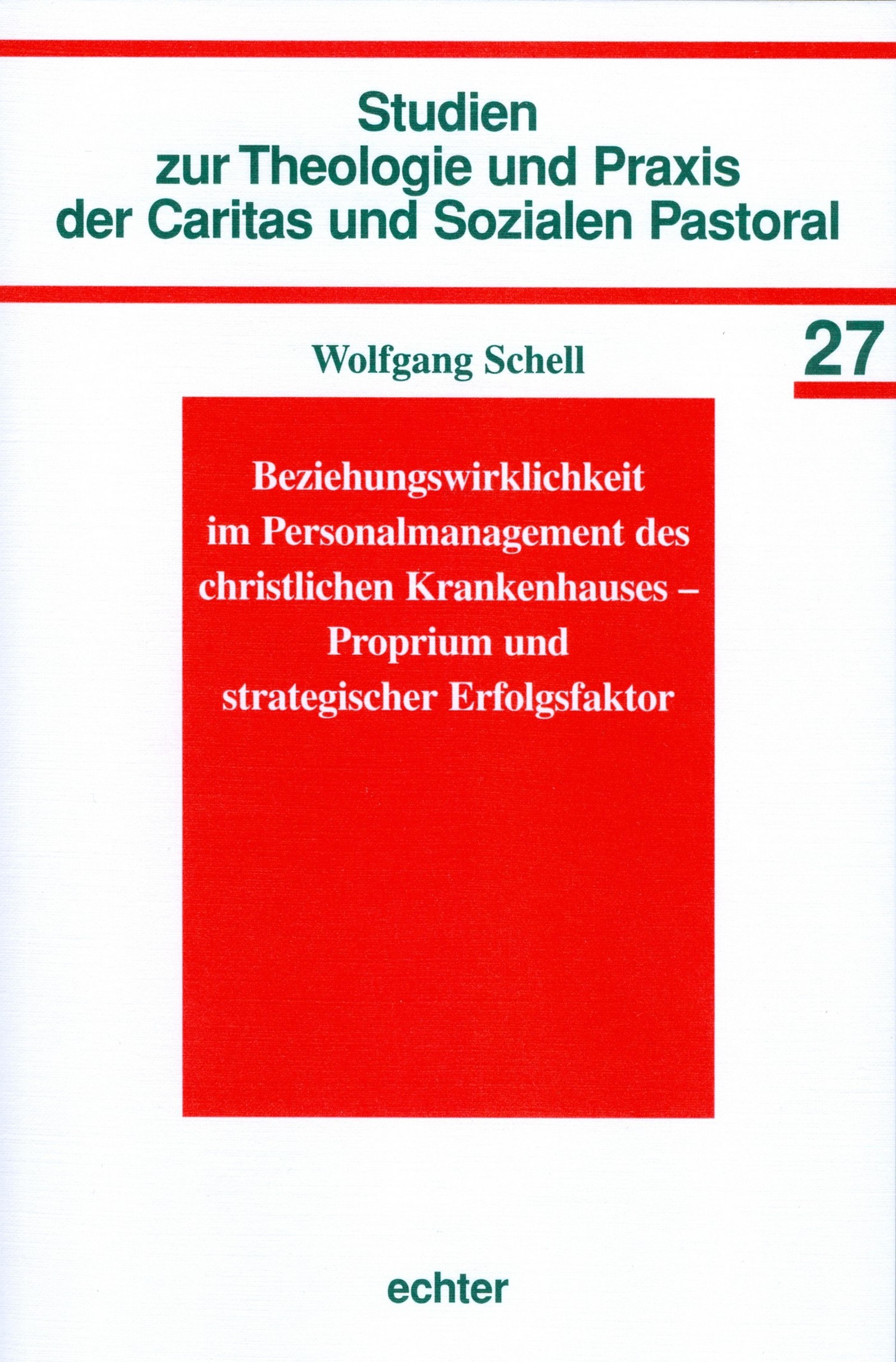 Обложка книги «Beziehungswirklichkeit im Personalmanagement des christlichen Krankenhauses - Proprium und strategischer Erfolgsfaktor»