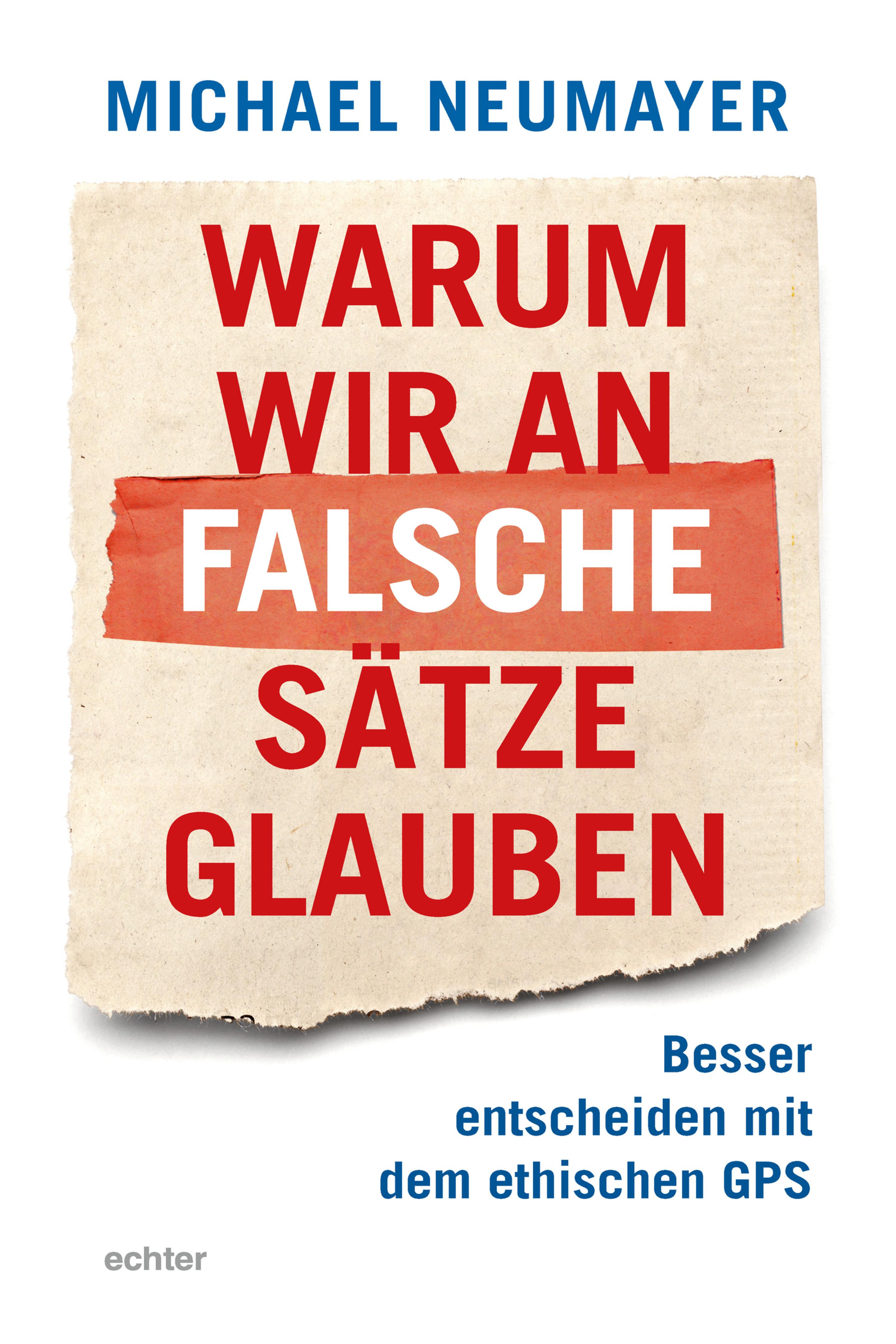 Обложка книги «Warum wir an falsche Sätze glauben»