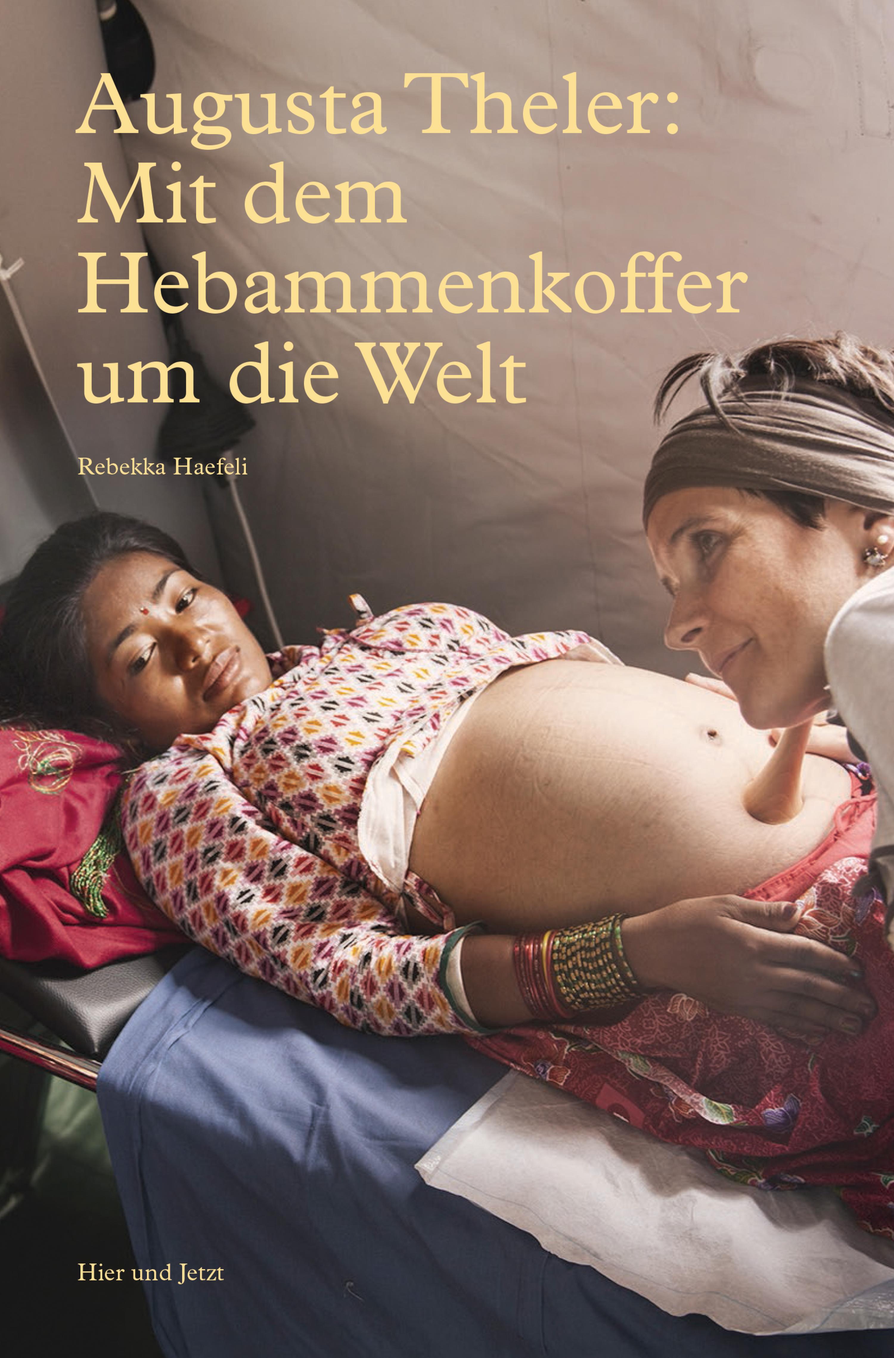 Обложка книги «Augusta Theler - Mit dem Hebammenkoffer um die Welt»
