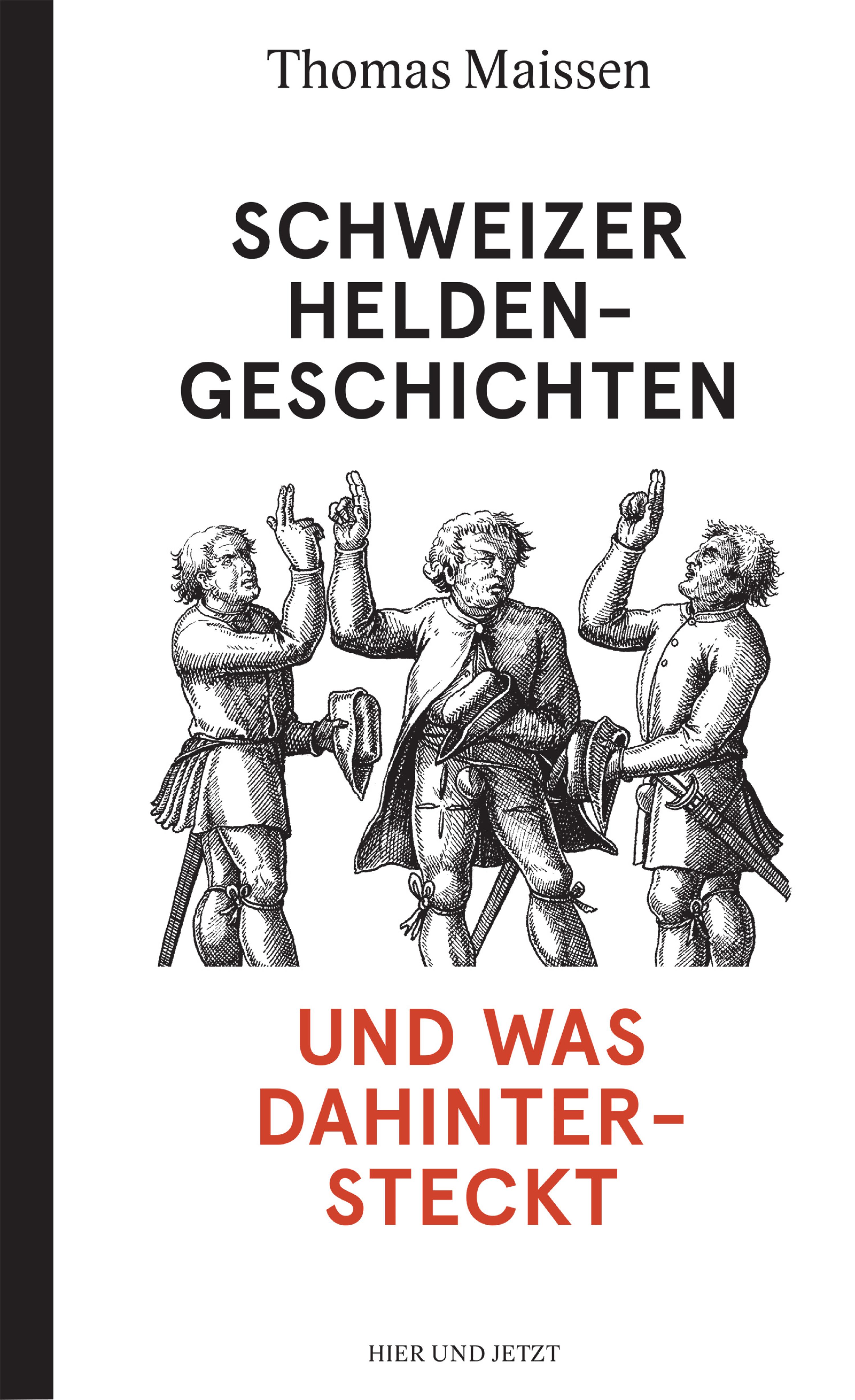 Обложка книги «Schweizer Heldengeschichten - und was dahintersteckt»