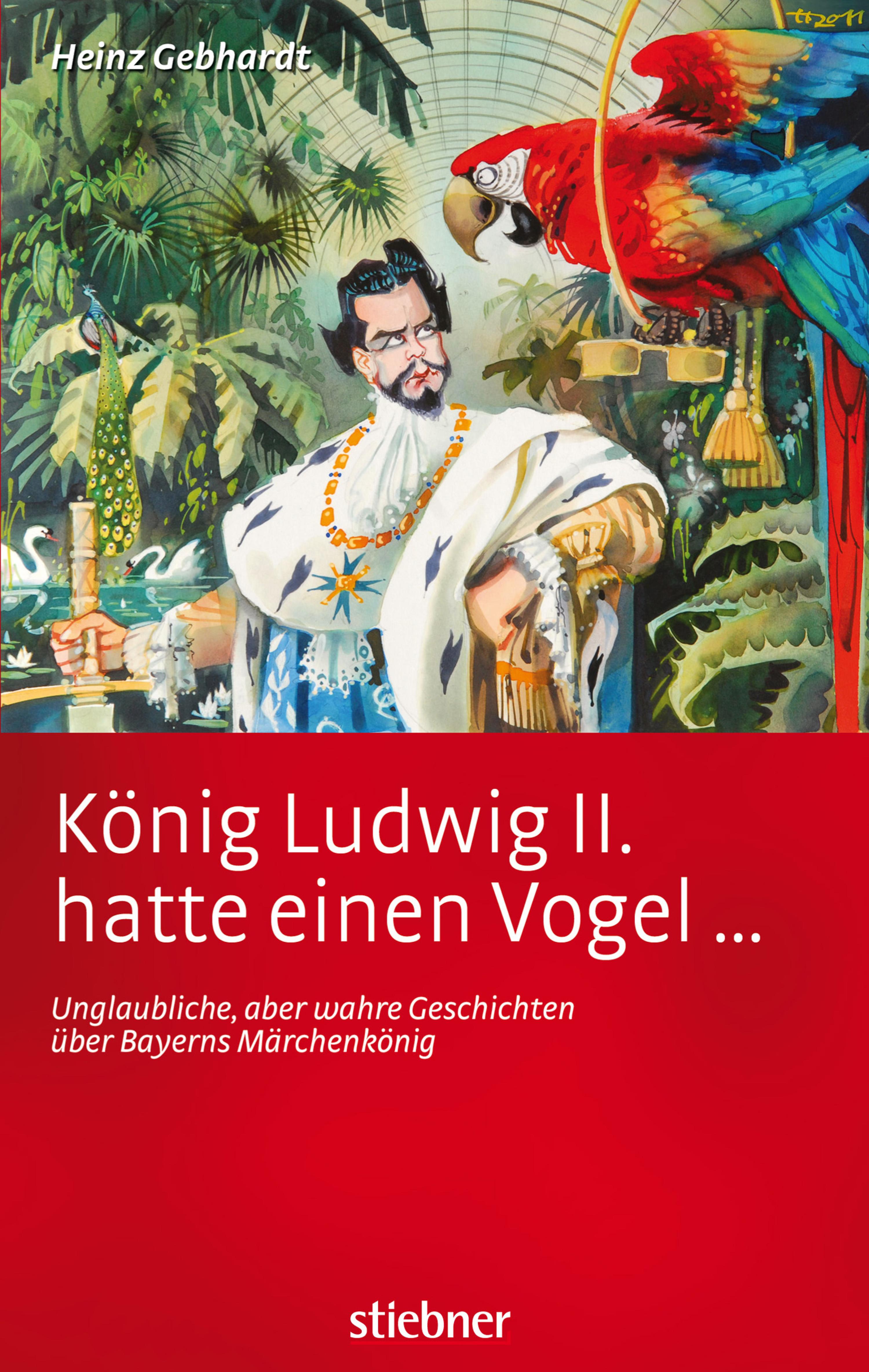 Обложка книги «König Ludwig II. hatte einen Vogel ...»