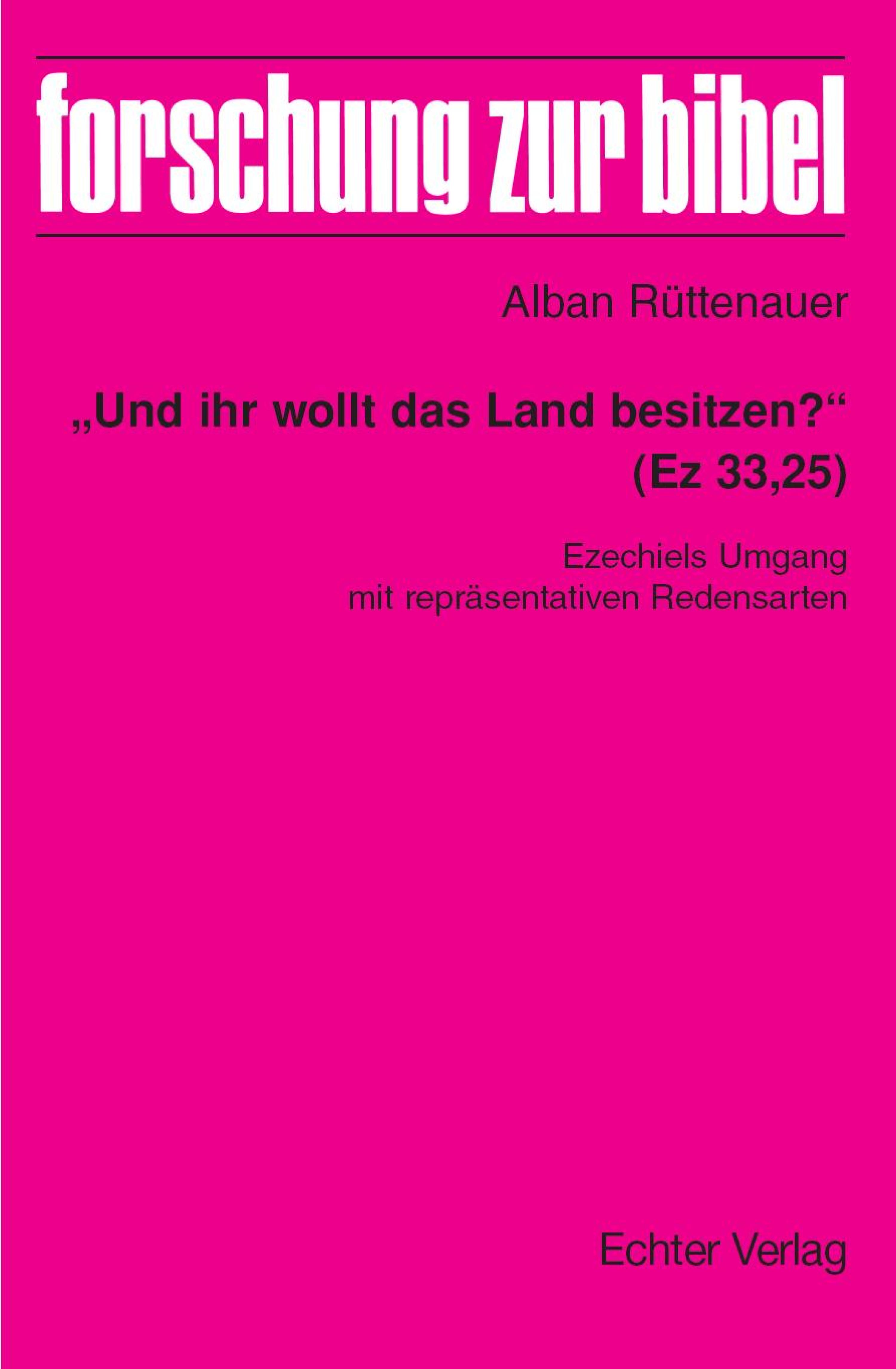 Обложка книги «"Und ihr wollt das Land besitzen?" (Ez 33,25)»