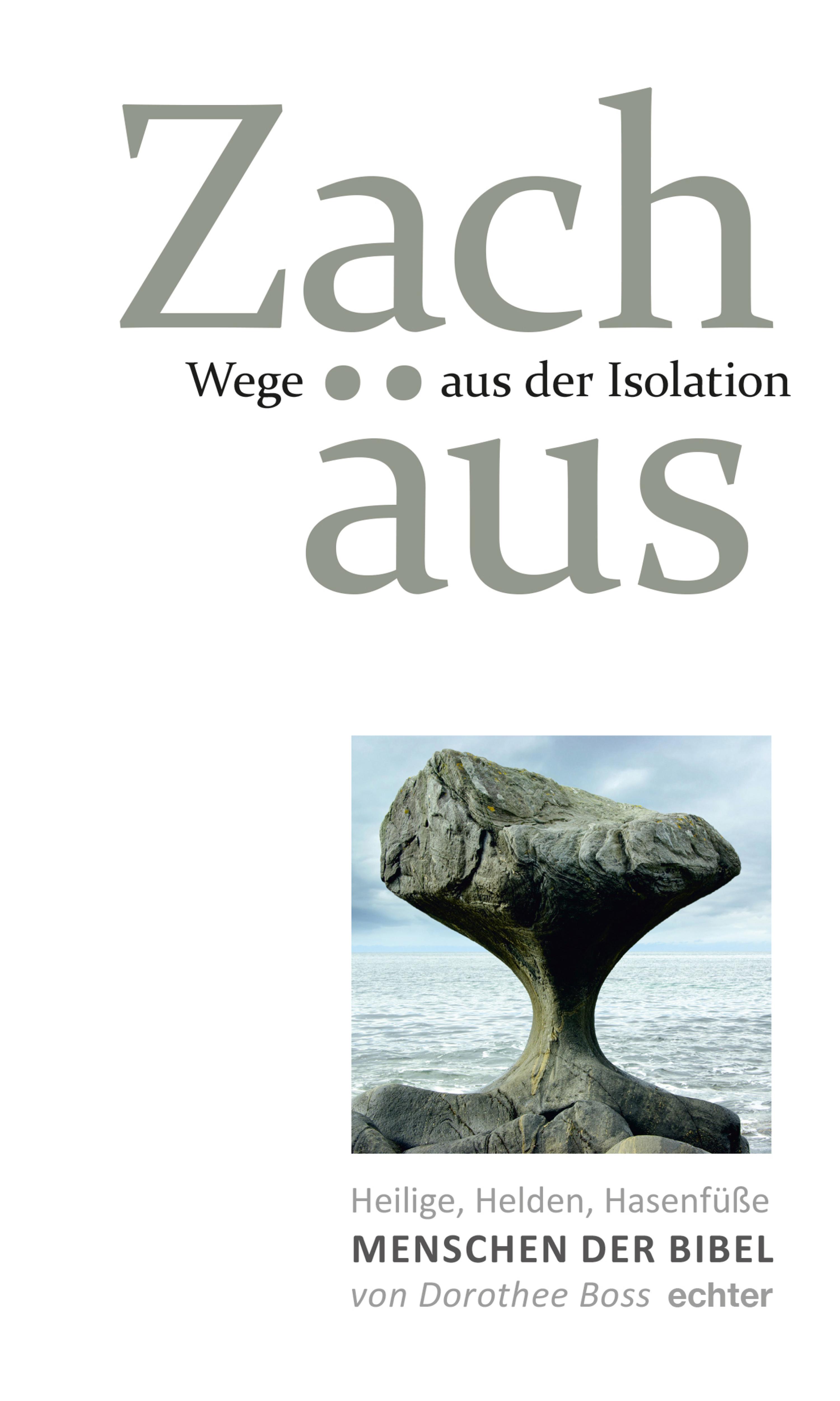Обложка книги «Wege aus der Isolation: Zachäus»