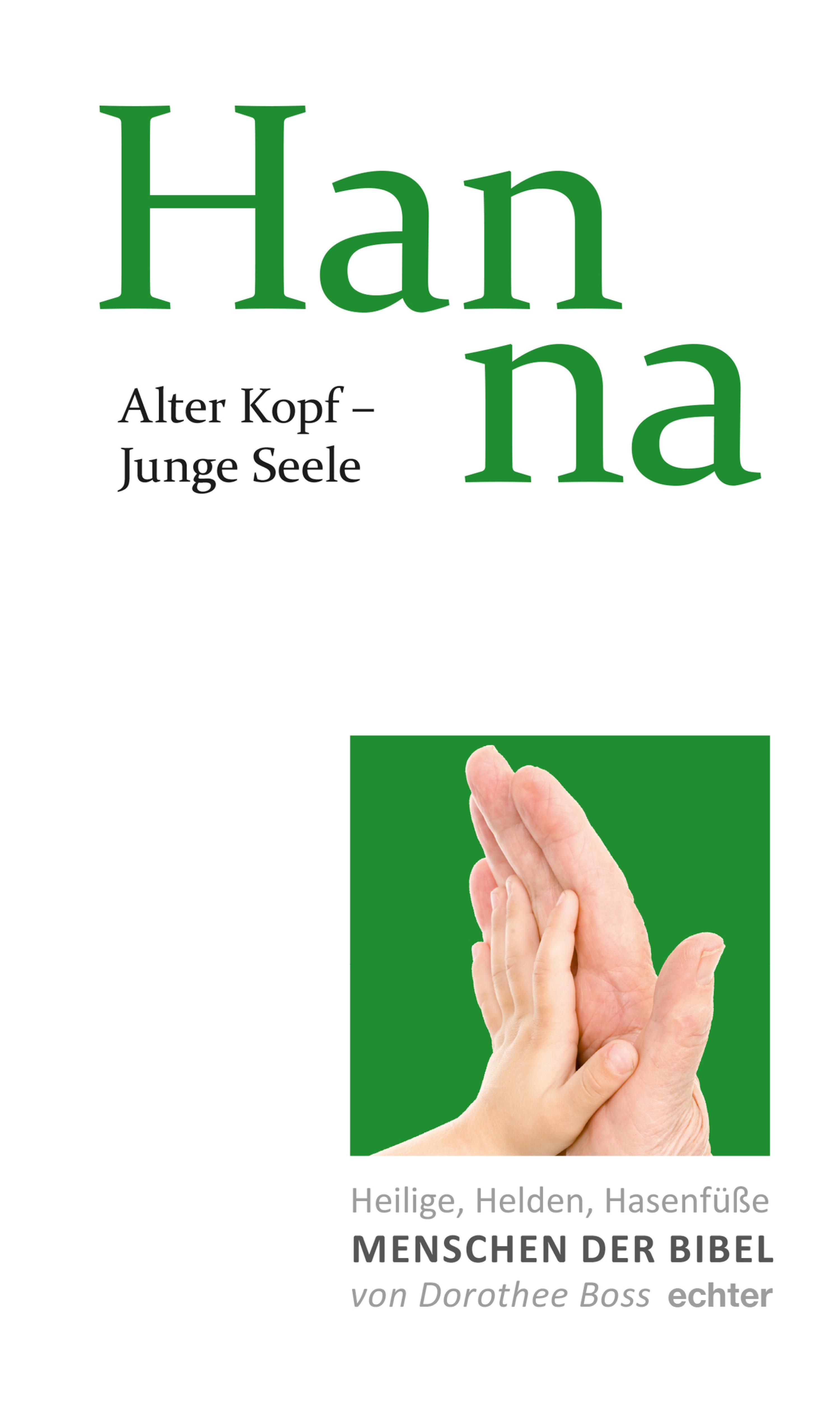Обложка книги «Alter Kopf - Junge Seele: Hanna»