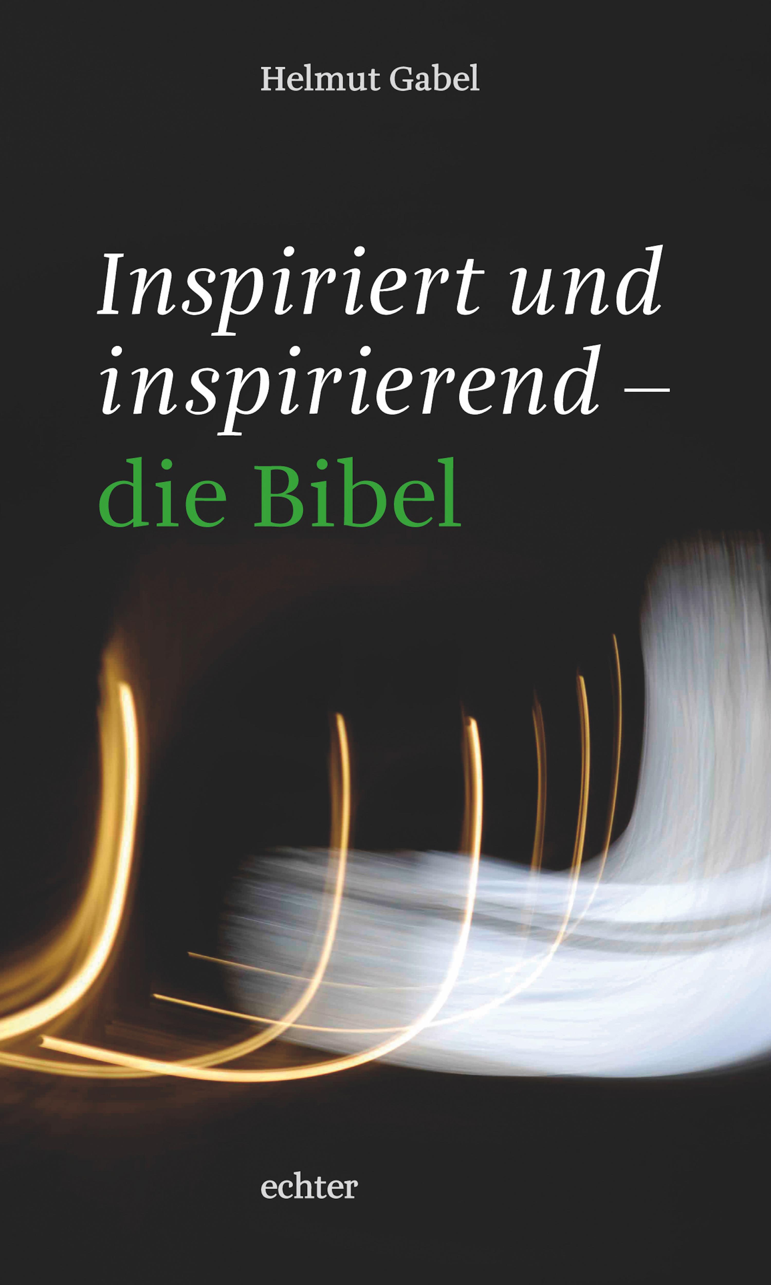 Обложка книги «Inspiriert und inspirierend - die Bibel»