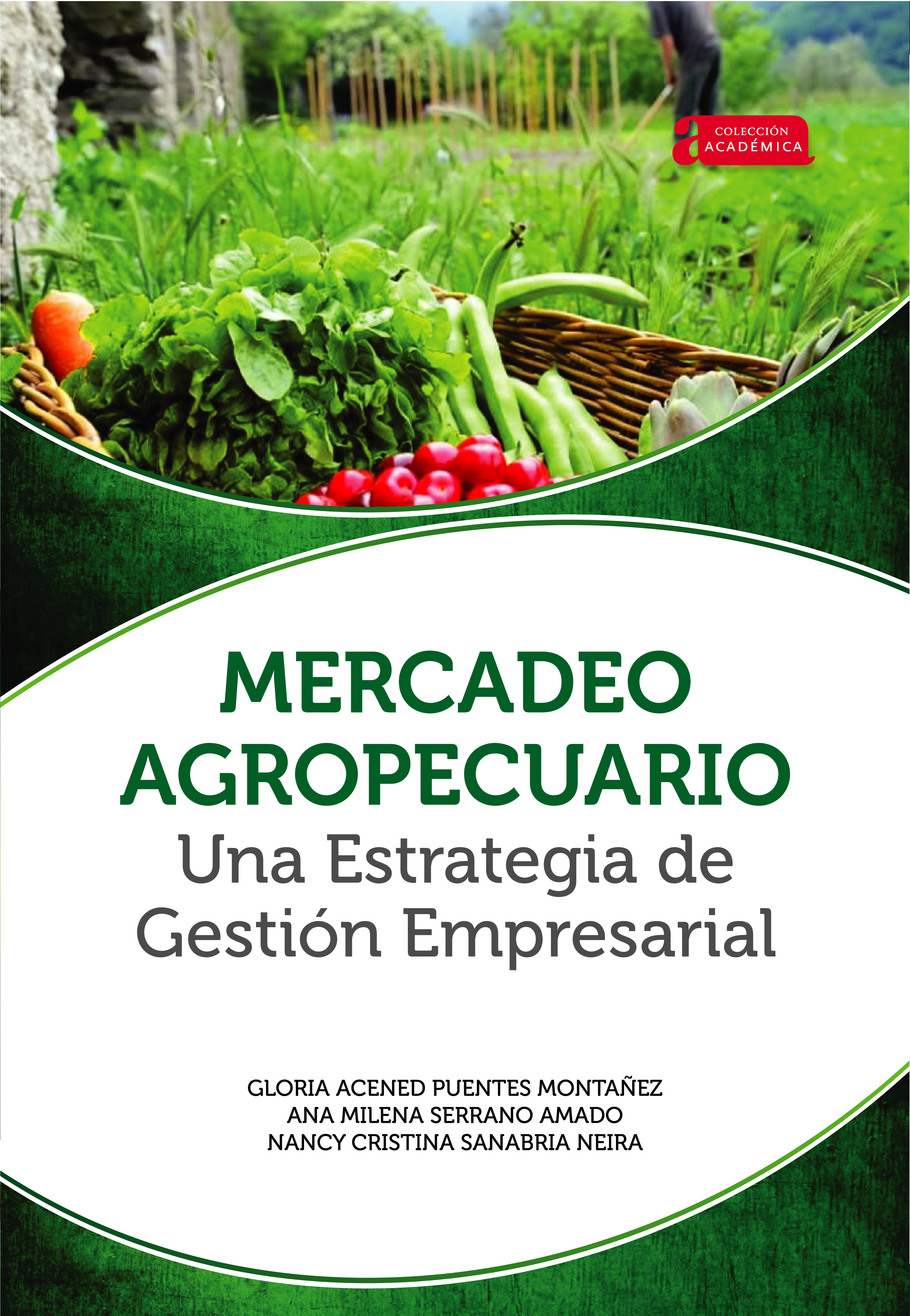 Обложка книги «Mercadeo agropecuario una estrategia de gestión empresarial»