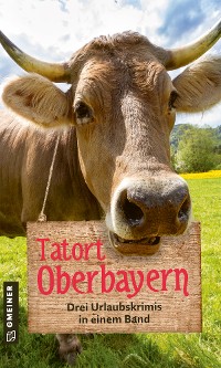 Обложка книги «Tatort Oberbayern»