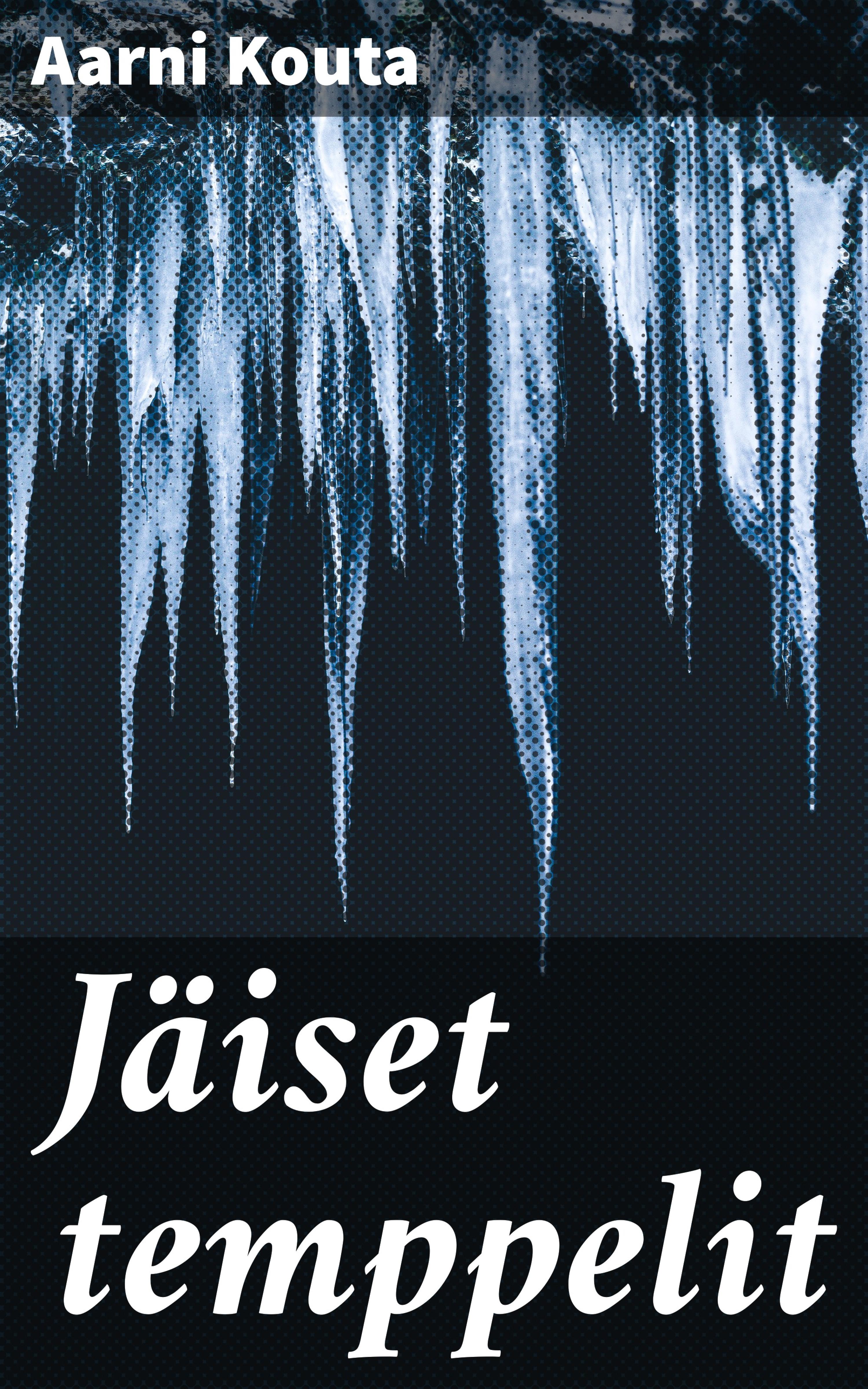 Обложка книги «Jäiset temppelit»