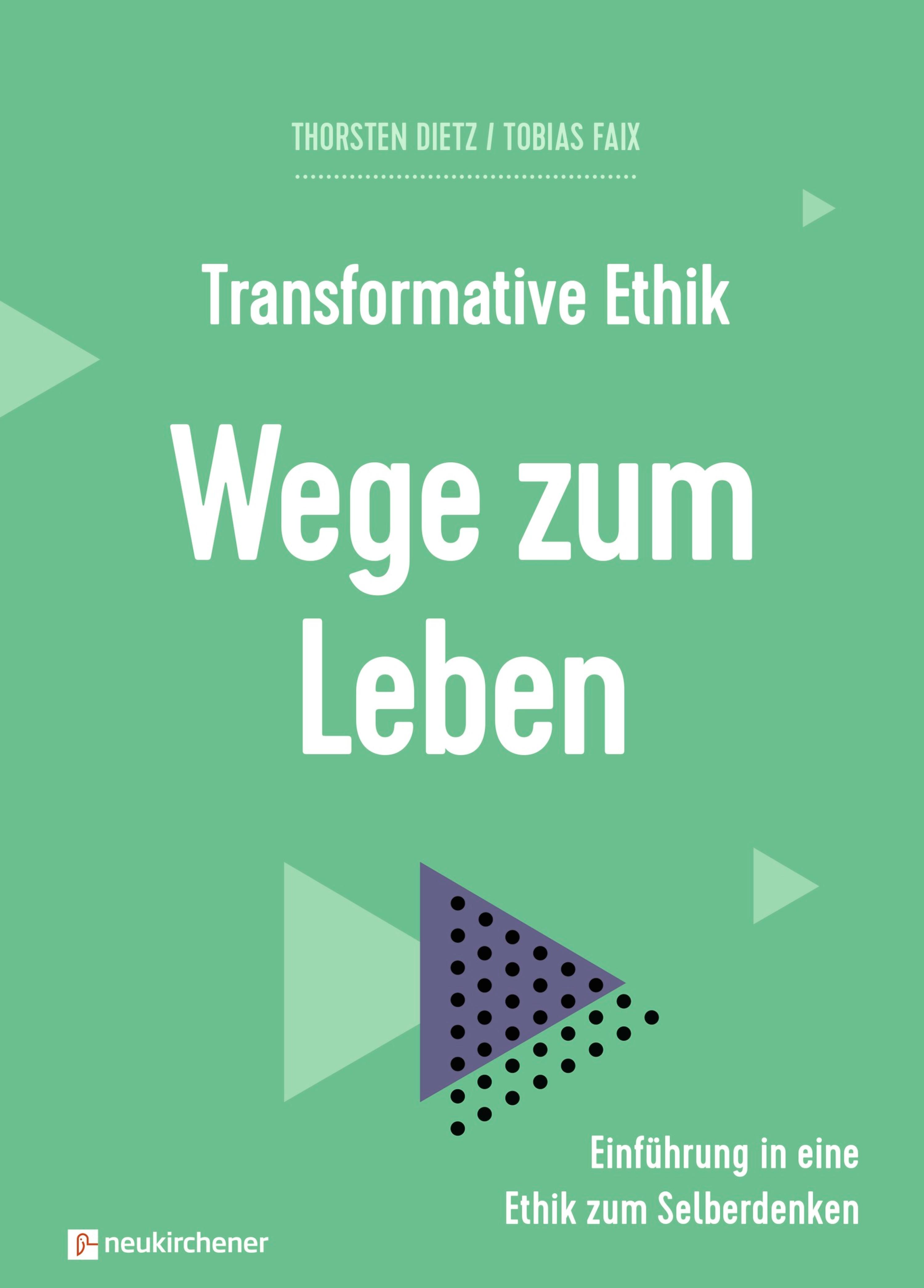 Обложка книги «Transformative Ethik - Wege zum Leben»