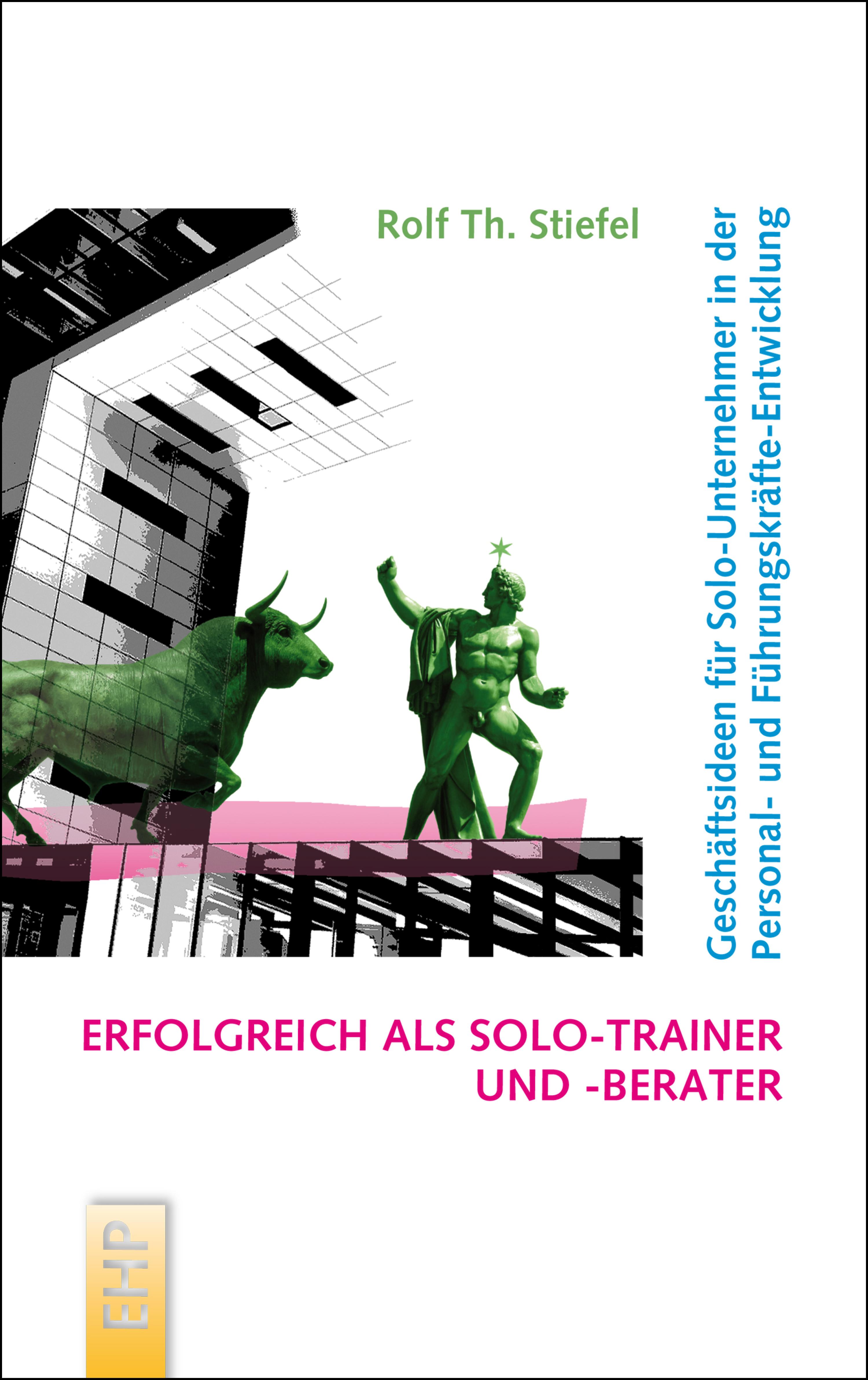 Обложка книги «Erfolgreich als Solo-Trainer und -Berater»