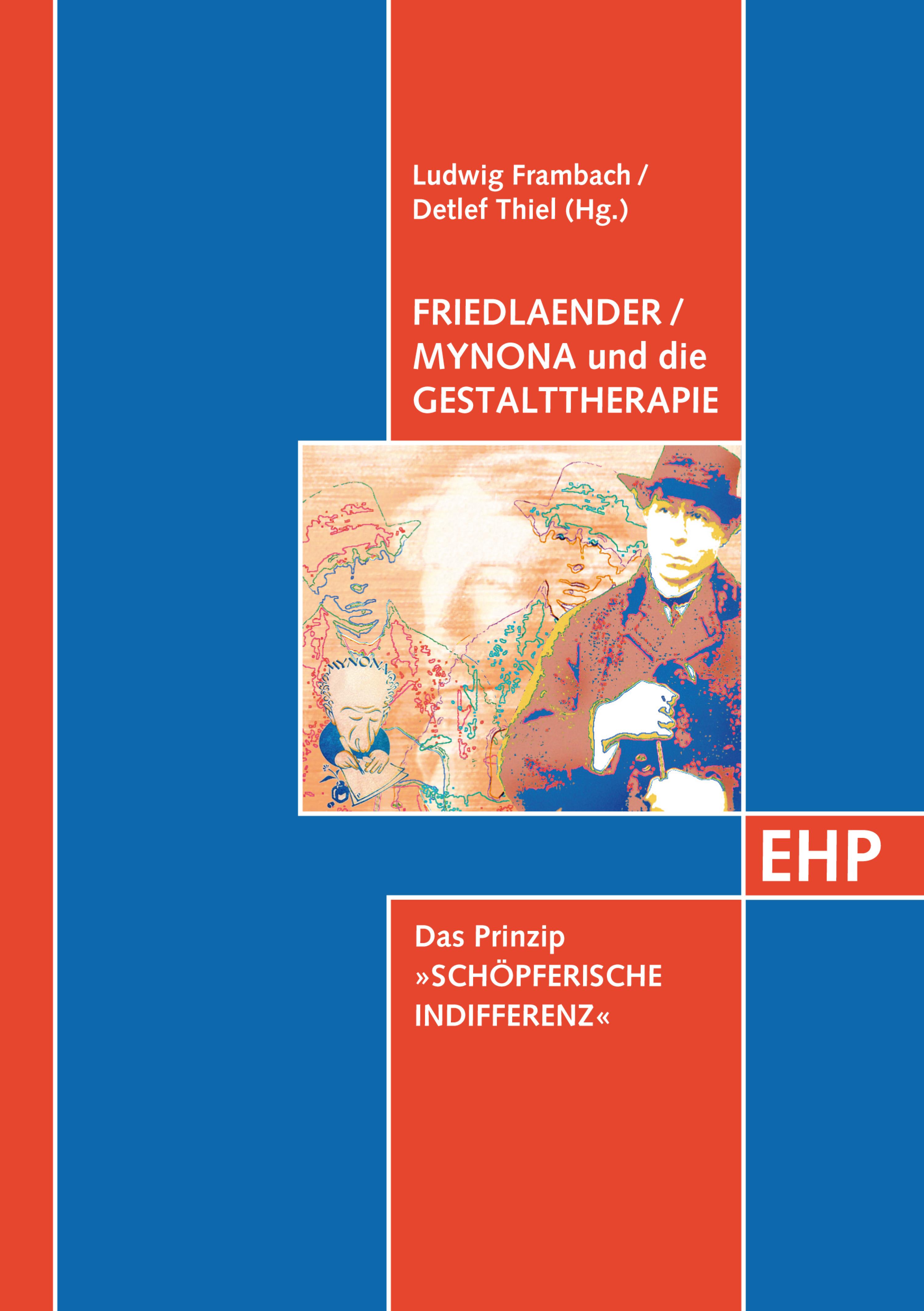 Обложка книги «Friedlaender / Mynona und die Gestalttherapie»