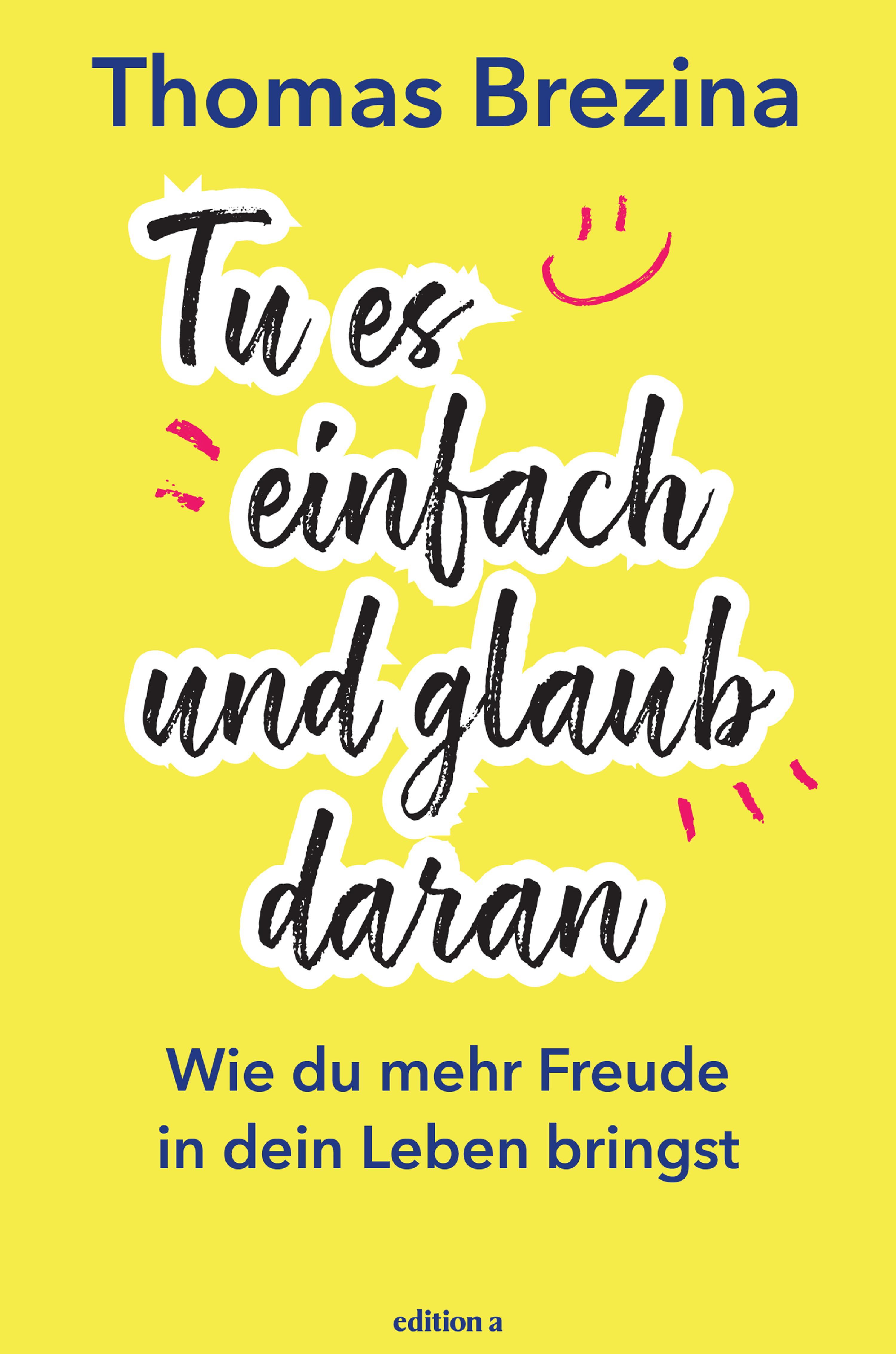 Обложка книги «Tu es einfach und glaub daran»