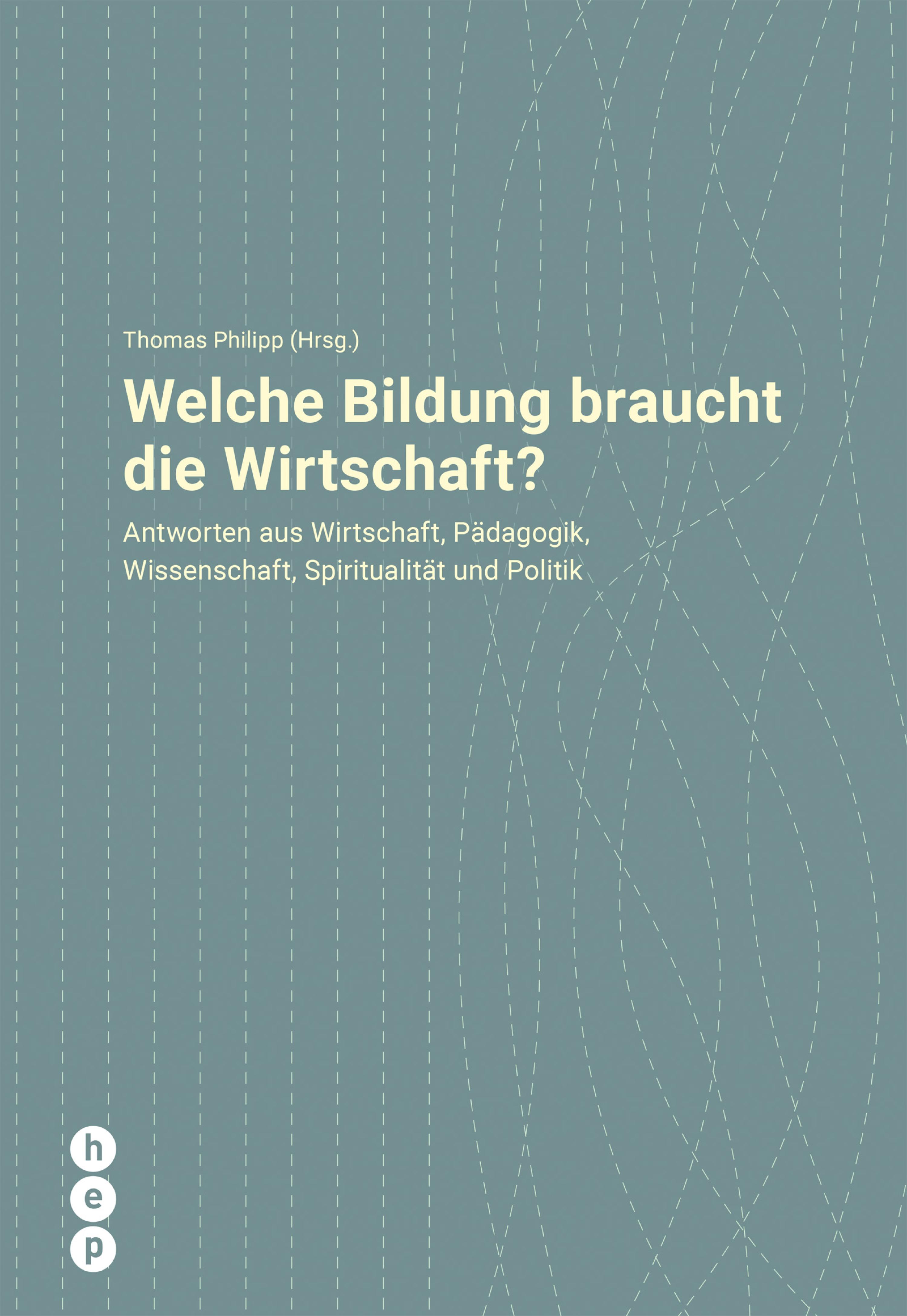 Обложка книги «Welche Bildung braucht die Wirtschaft?»